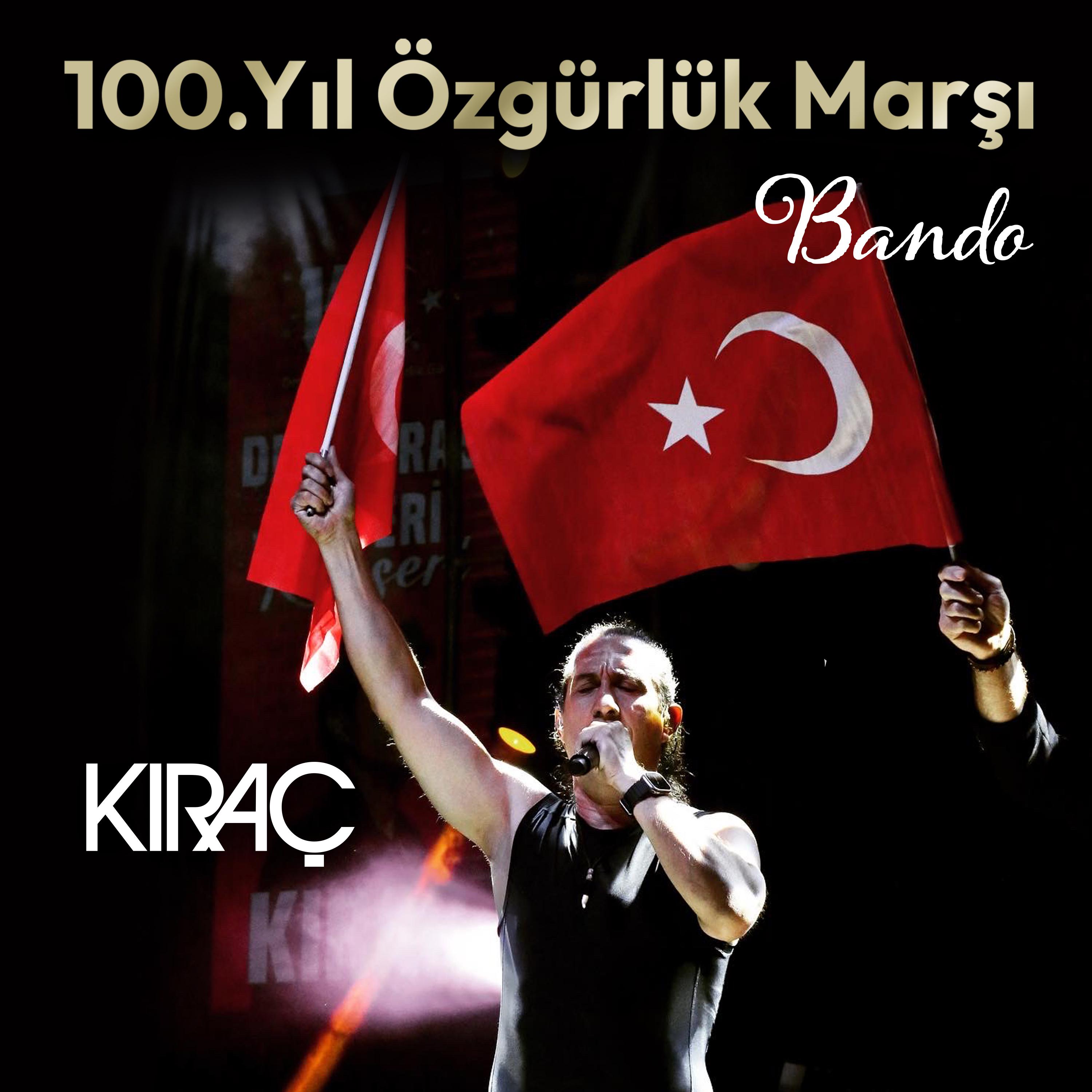 Постер альбома 100.Yıl Özgürlük Marşı Bando