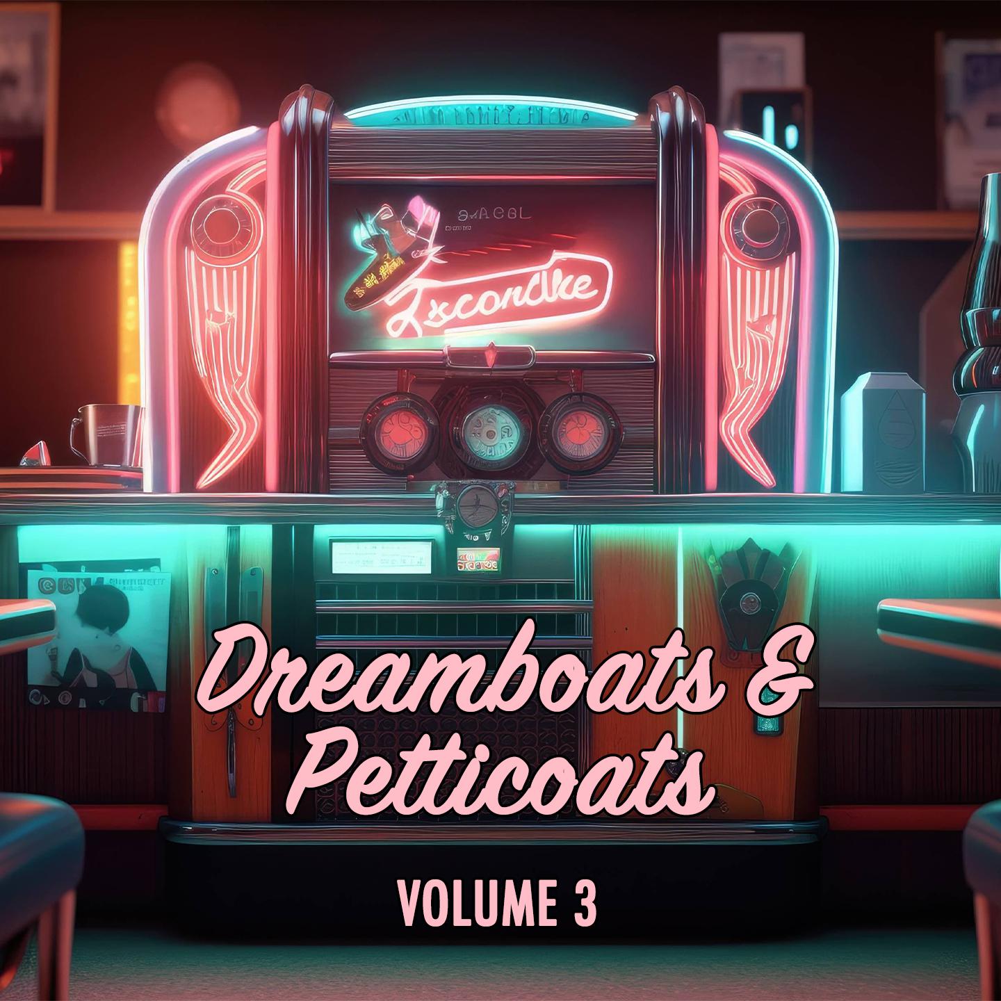 Постер альбома Dreamboats & Petticoats (Vol. 3)