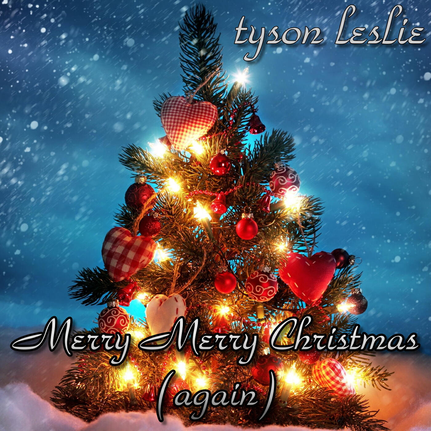 Tyson Leslie - Merry Merry Christmas (Again)