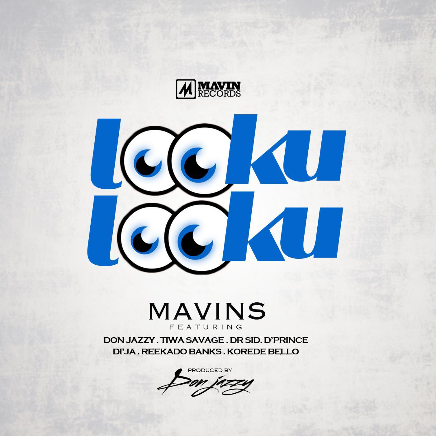 Постер альбома Looku Looku (feat. Don Jazzy, Reekado Banks, D'prince, Dr Sid, Korede Bello, Di'ja & Tiwa Savage)