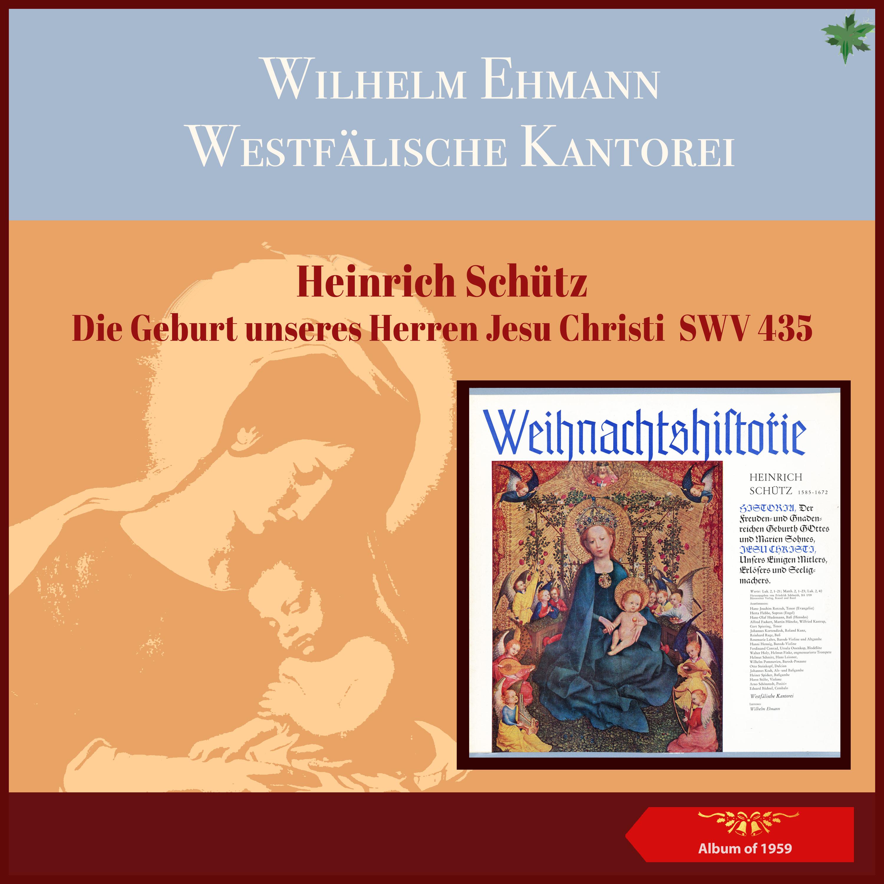 Постер альбома Heinrich Schütz: Die Geburt unseres Herren Jesu Christie, SWV 435