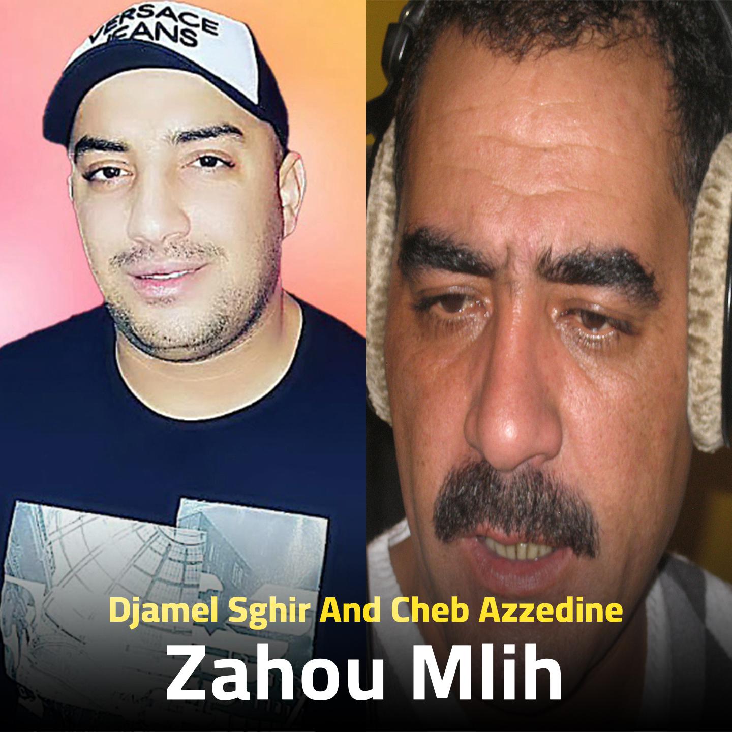 Постер альбома Zahou Mlih