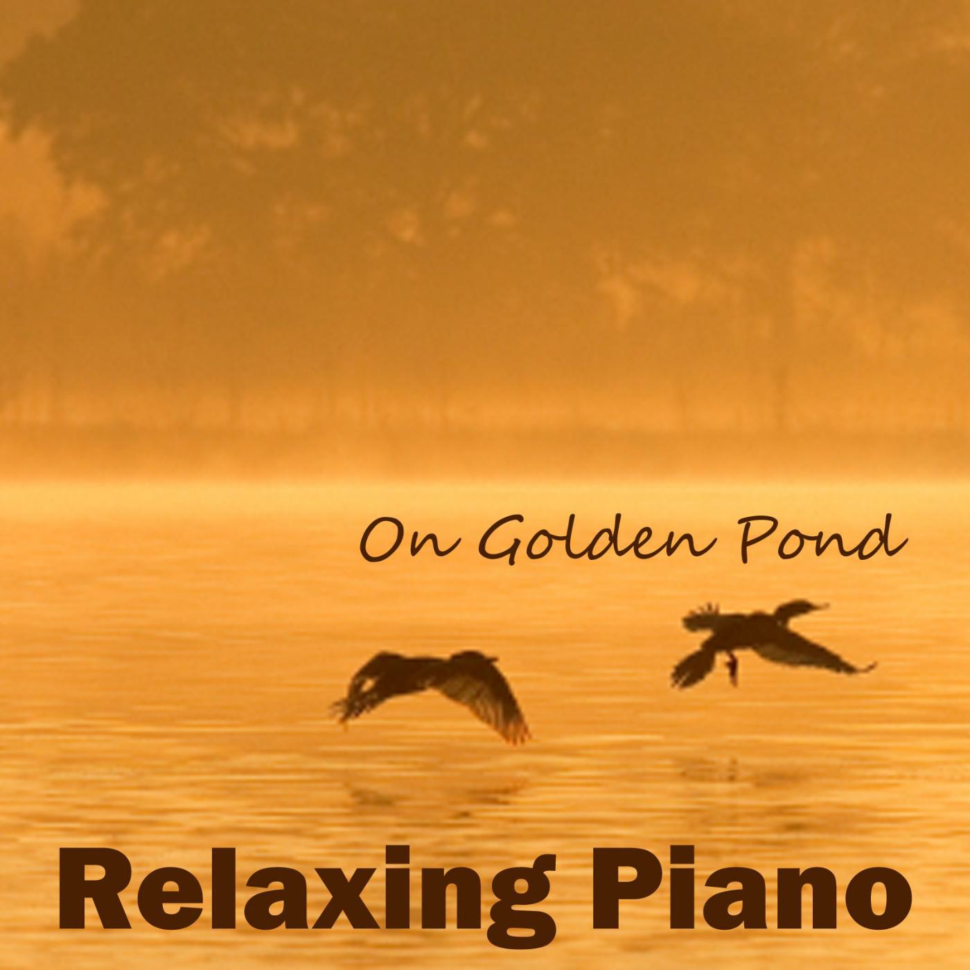 Постер альбома On Golden Pond - Relaxing Piano