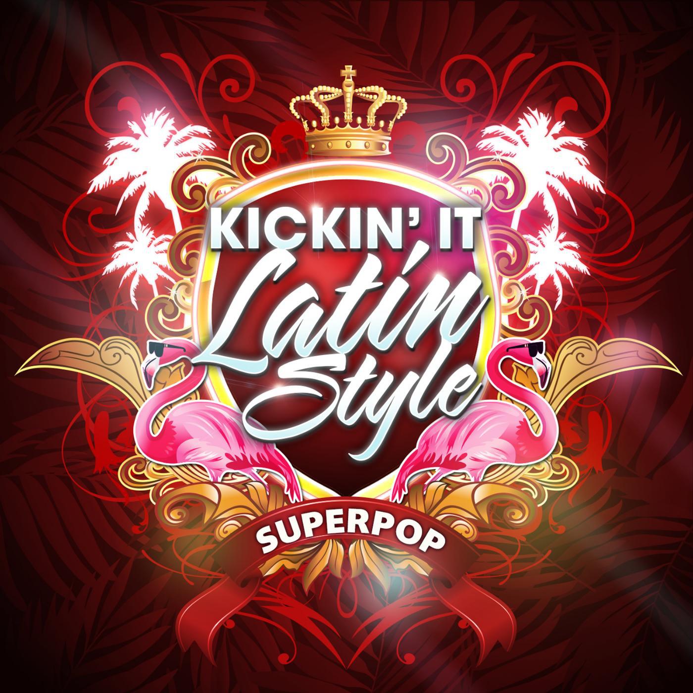 Постер альбома Superpop (Kickin' it Latin Style)