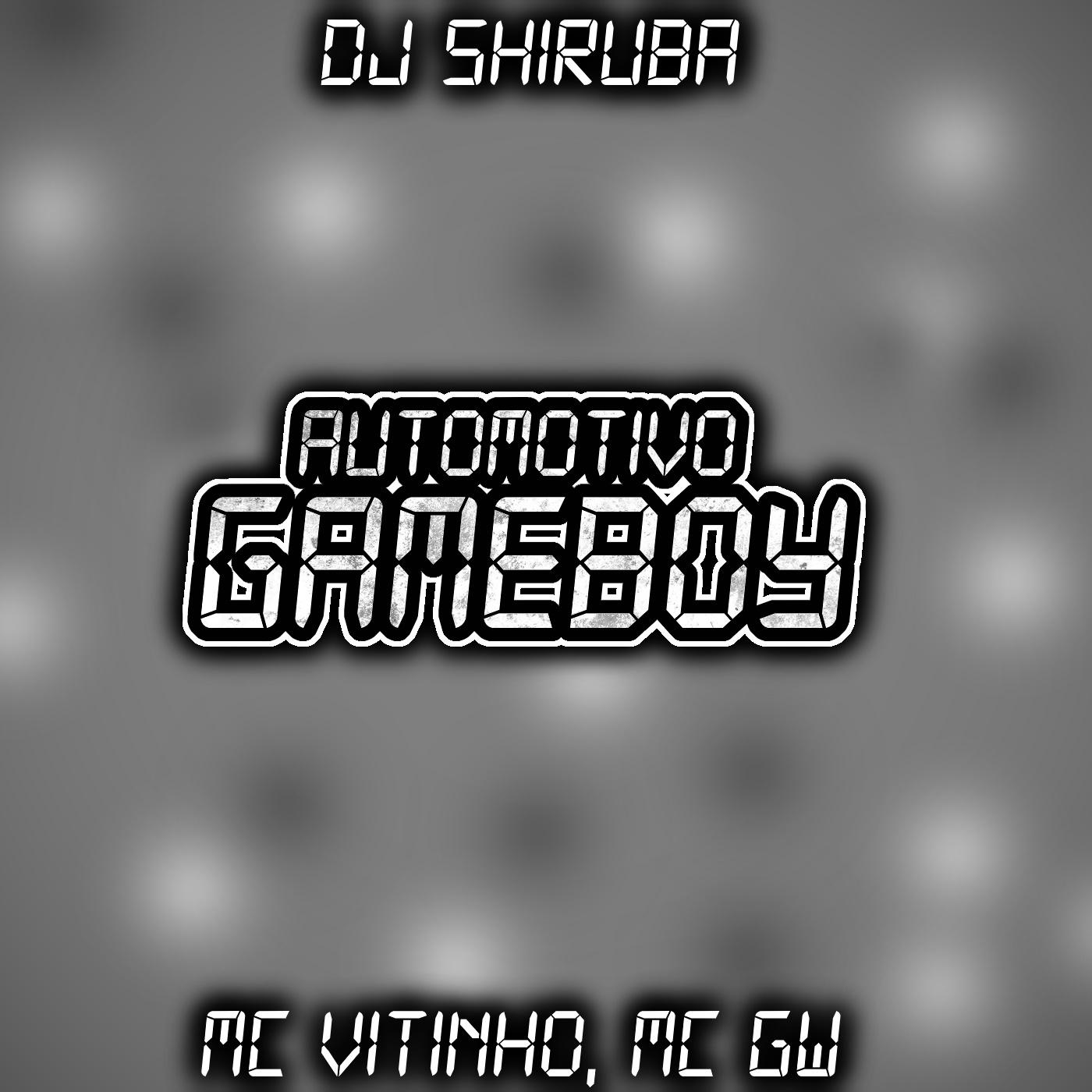 Постер альбома Automotivo Gameboy (feat. MC Vitinho, MC Gw)
