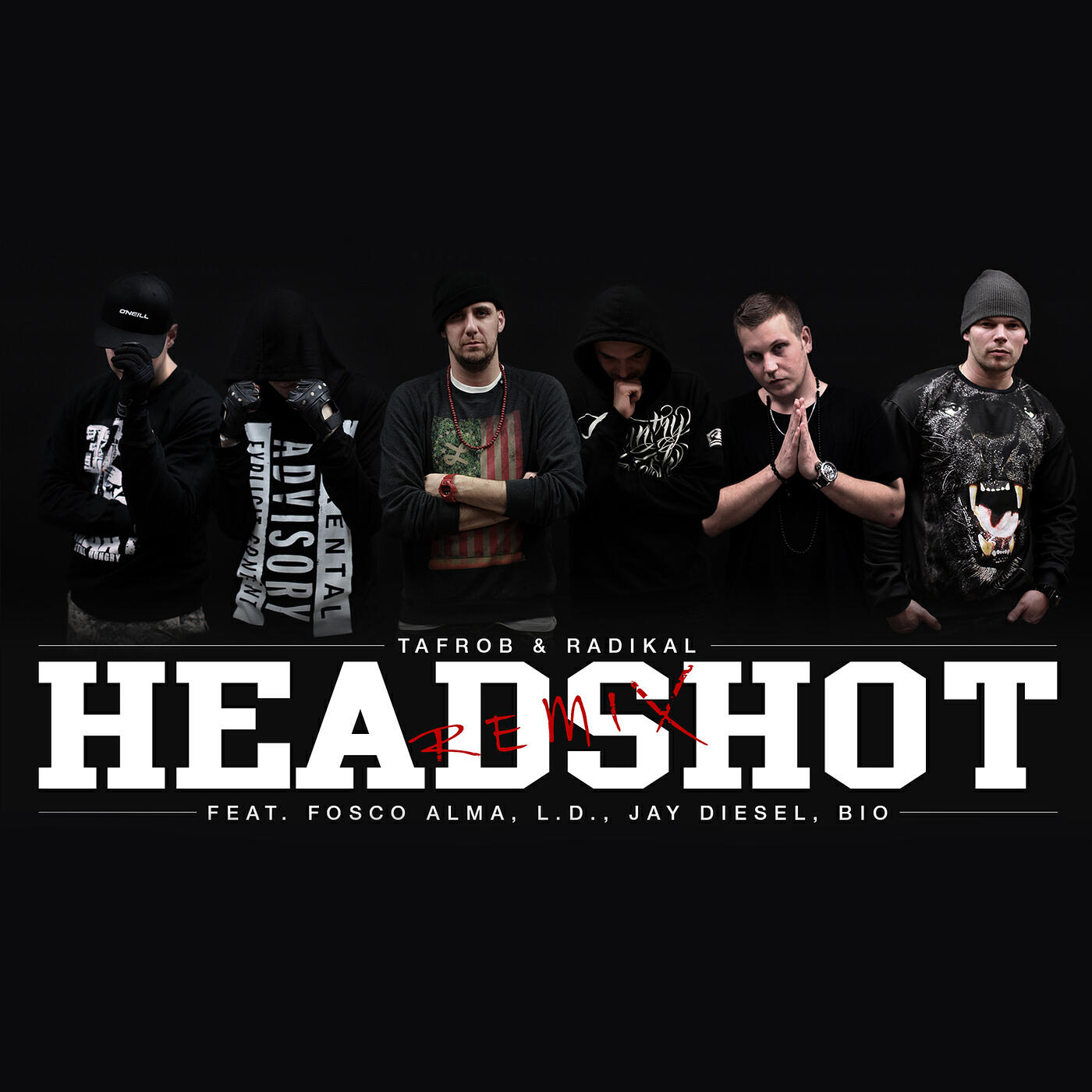 Tafrob & Radikal - Headshot (Remix) [feat. Fosco Alma, Ld, Jay Diesel & Bio]