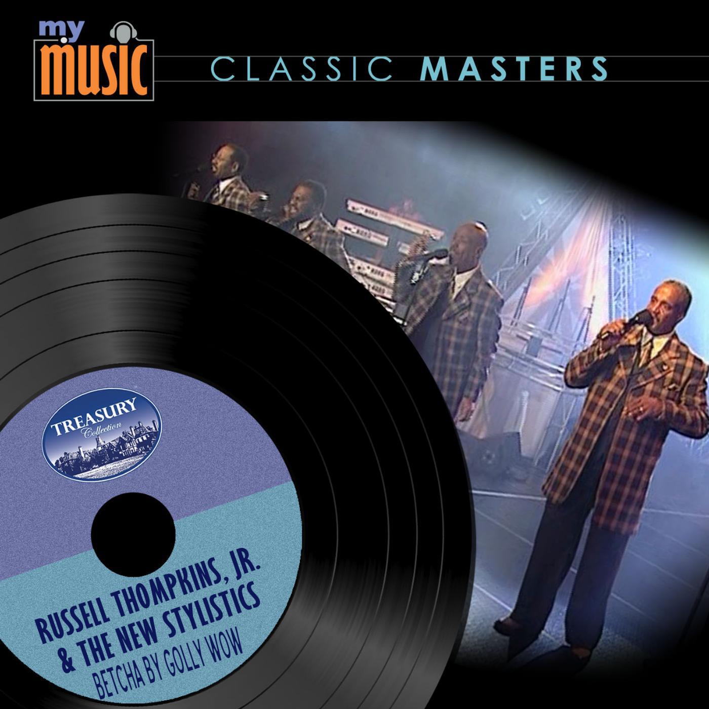 Russell Thompkins, Jr. & The New Stylistics - Betcha by Golly Wow