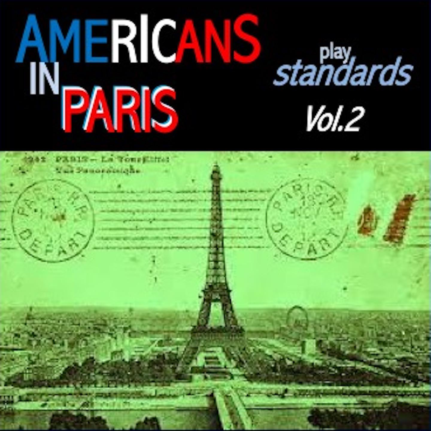 Постер альбома Americans in Paris play standards, Vol. 2