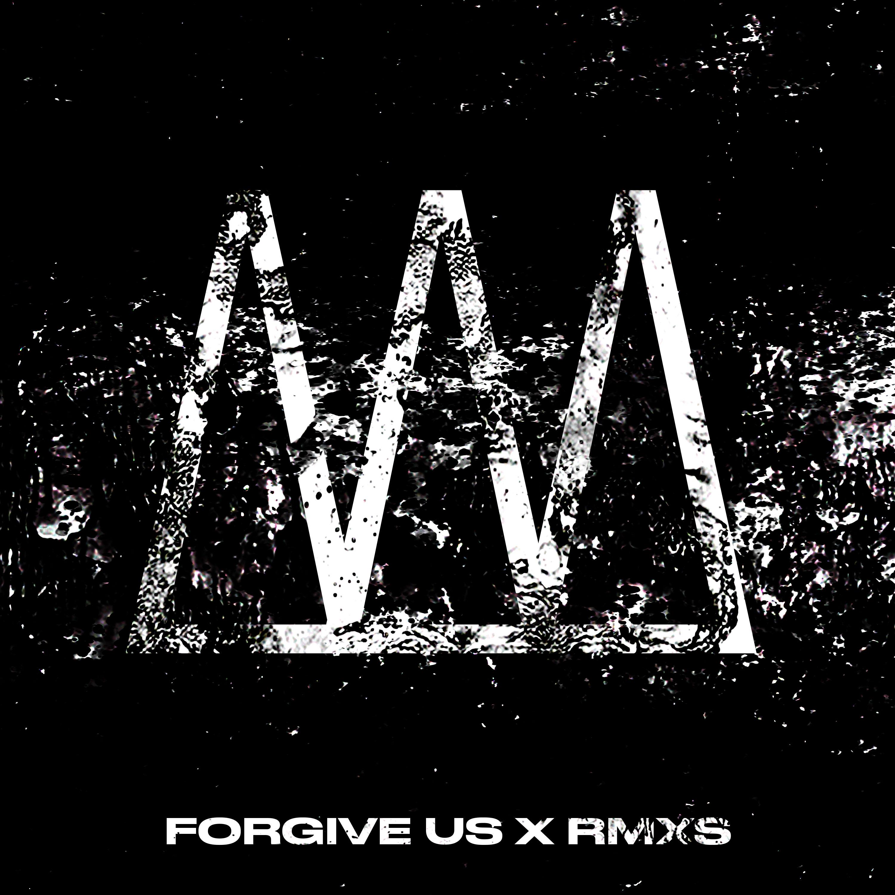 Постер альбома Forgive Us x Rmxs