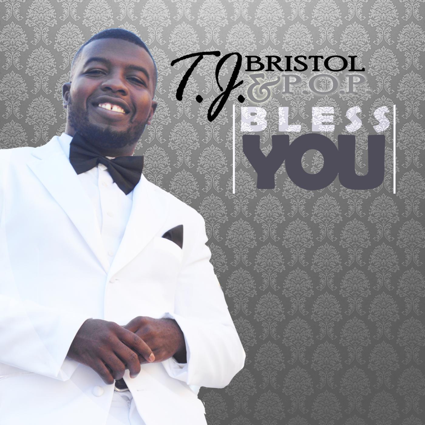 Tj Bristol and P.O.P. - Bless You