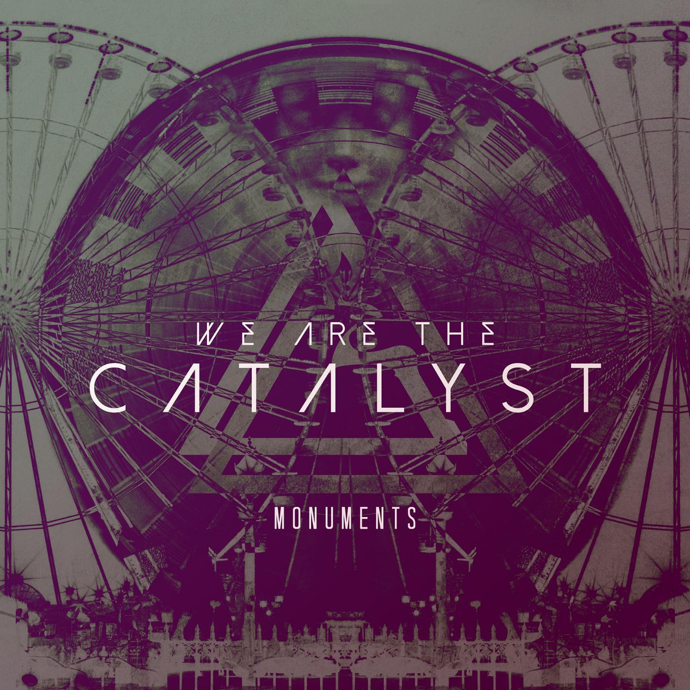We Are The Catalyst - Every Minute Every Day