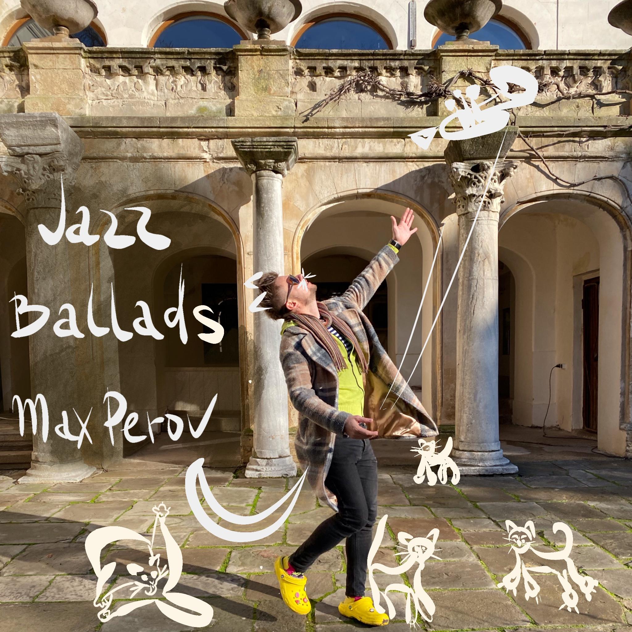 Постер альбома Jazz Ballads Max Perov
