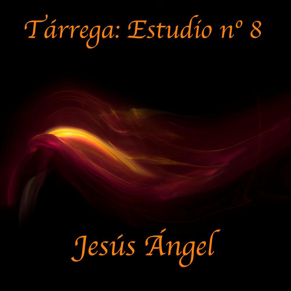 Постер альбома Tárrega: Estudio Nº. 8