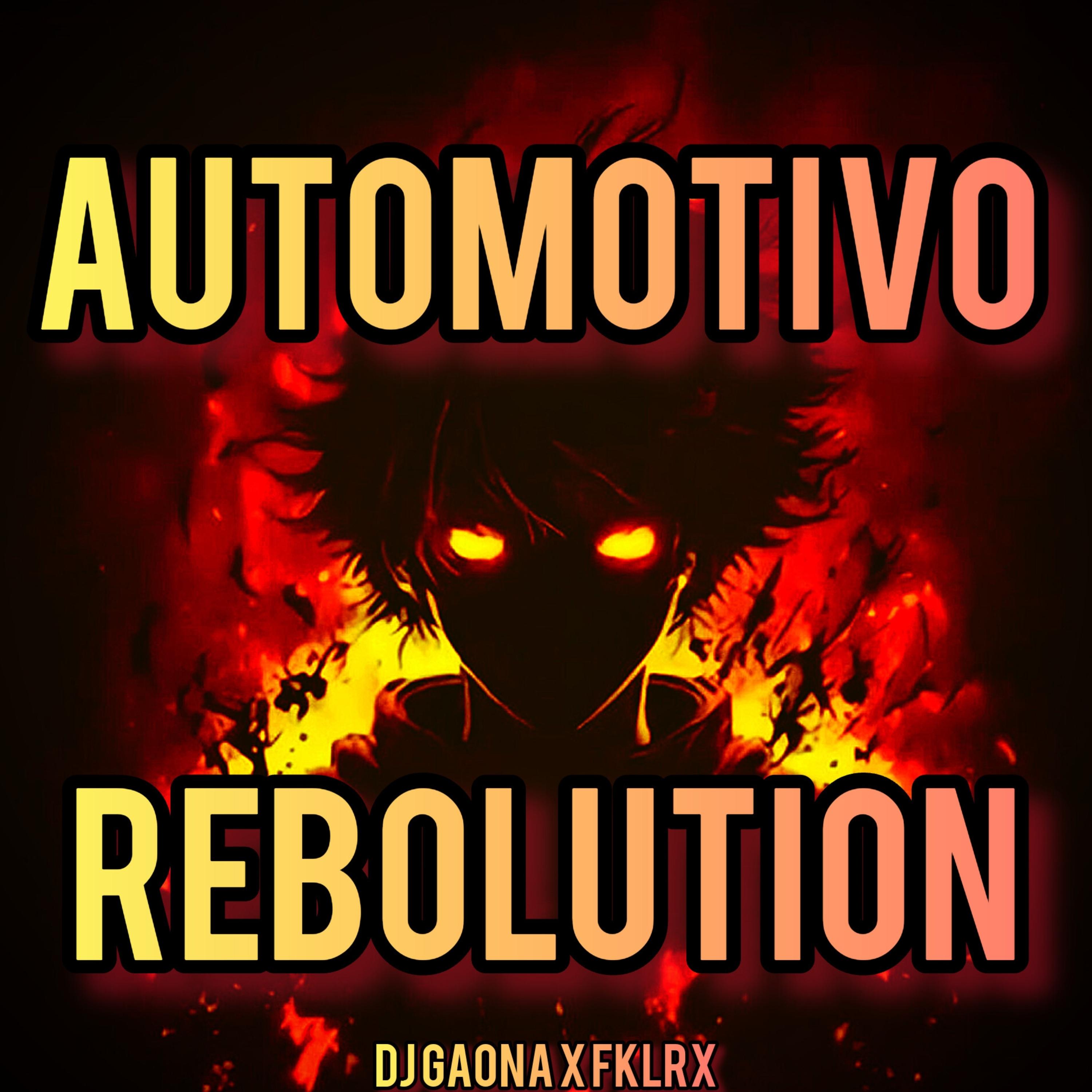 Постер альбома Automotivo Rebolution (feat. Fklrx)