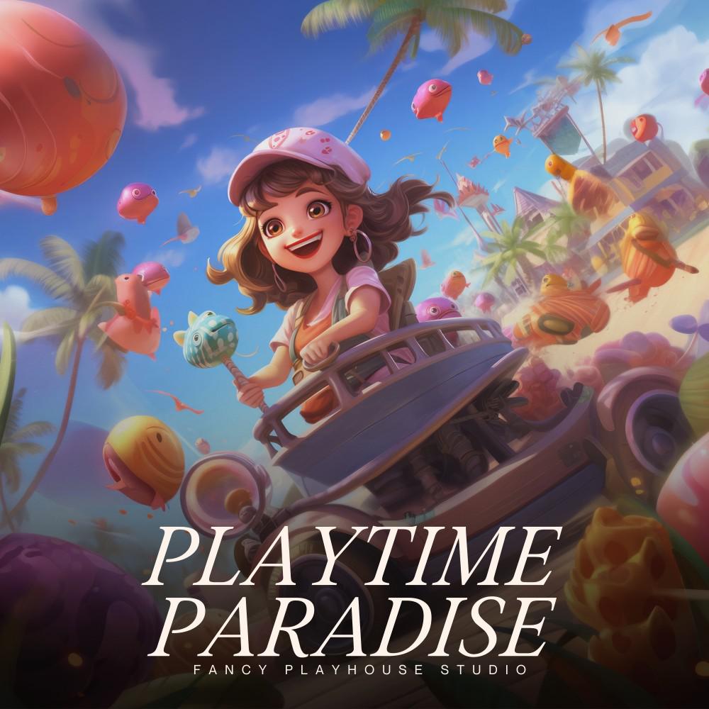 Постер альбома Playtime Paradise