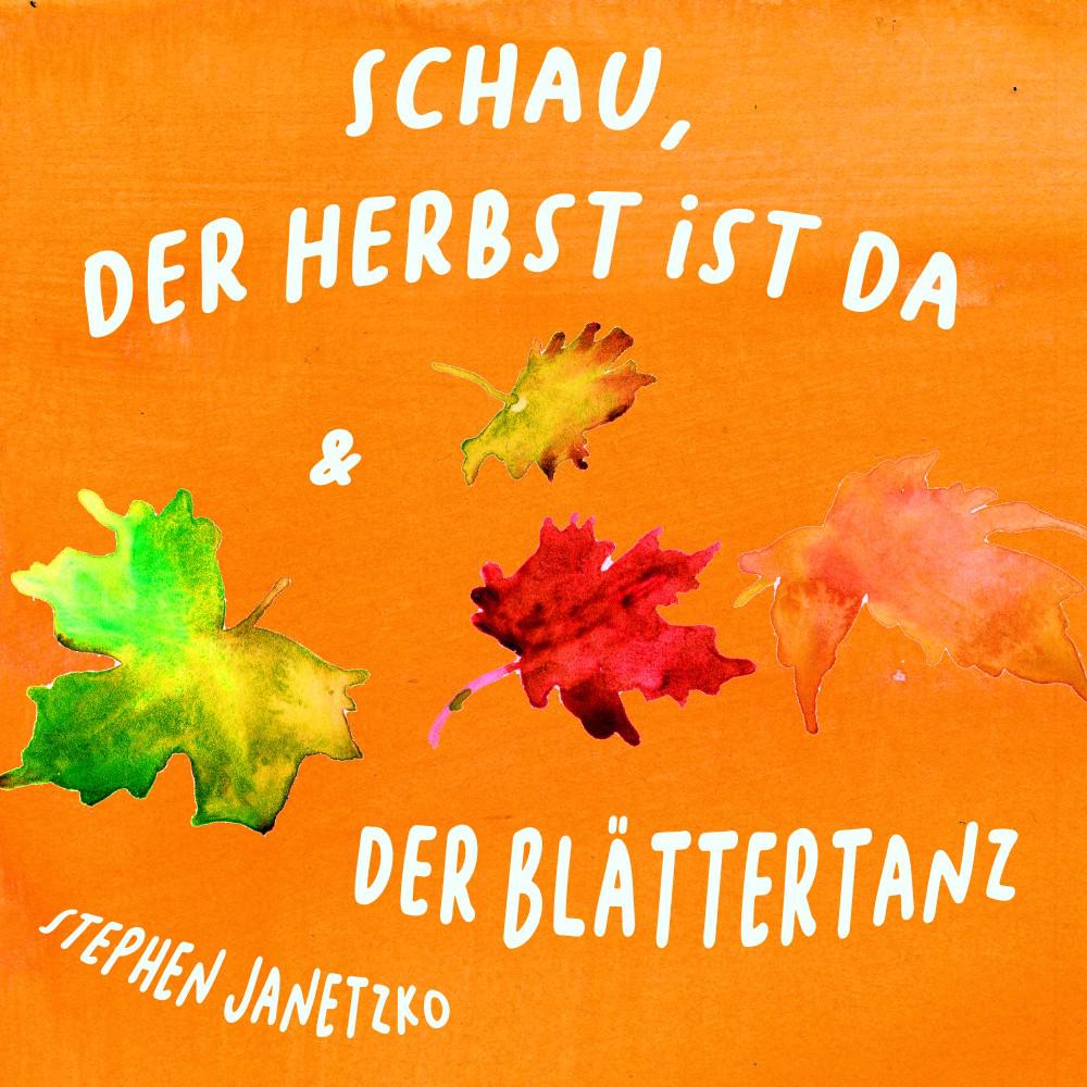 Постер альбома Schau, der Herbst ist da & Der Blättertanz