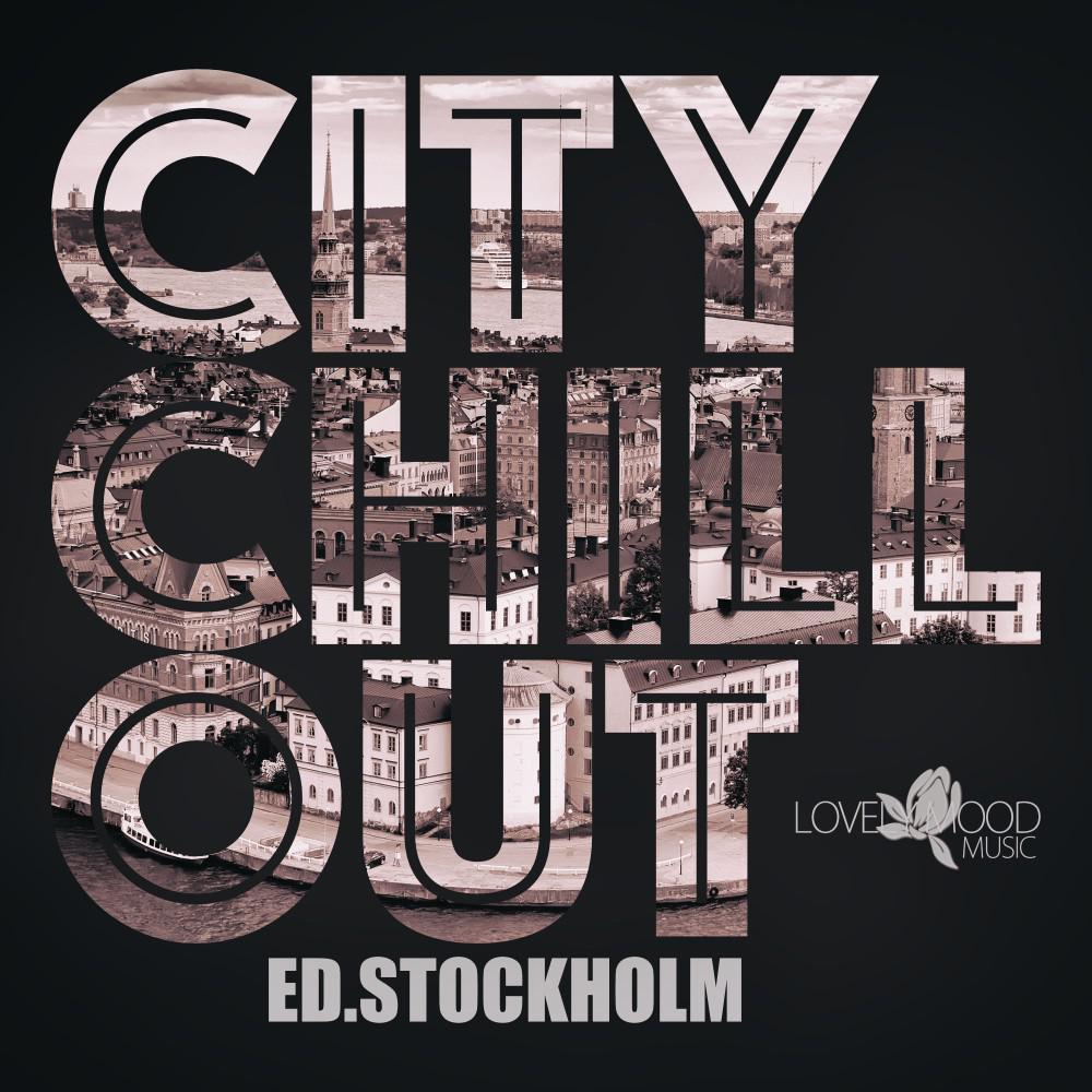 Постер альбома Citychill-Out, Ed. Stockholm