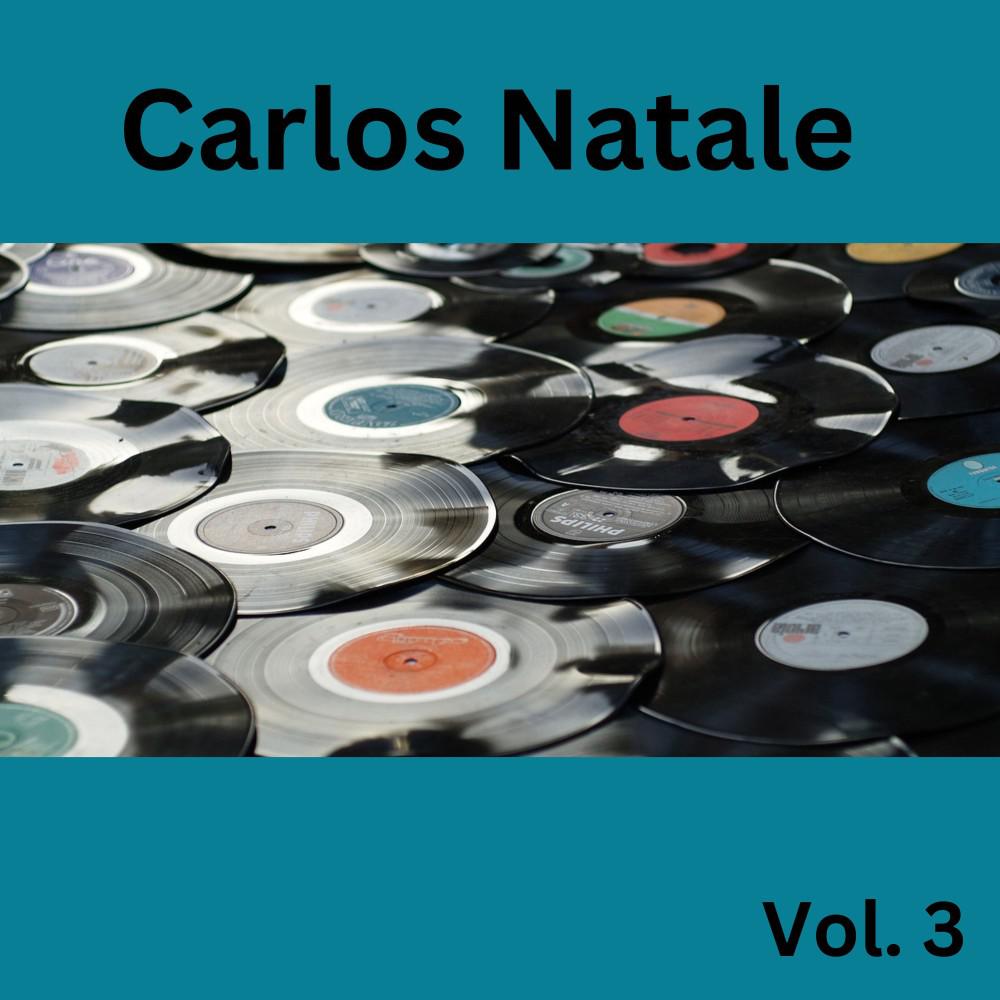 Постер альбома Carlos Natale, Vol. 3