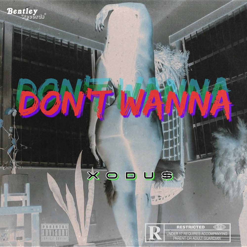 Постер альбома Don't Wanna