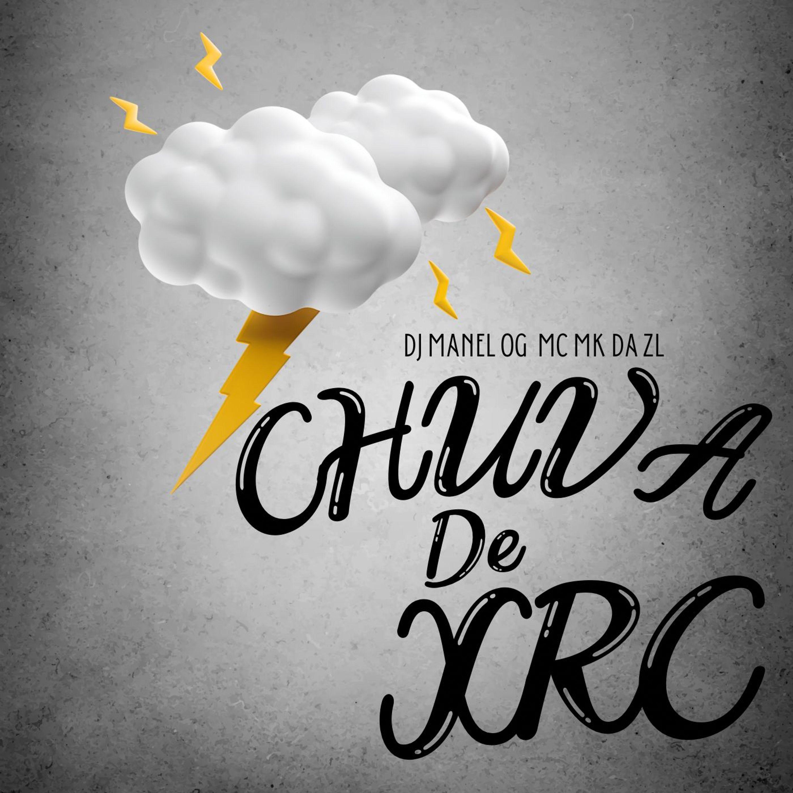 Постер альбома Chuva de Xrc