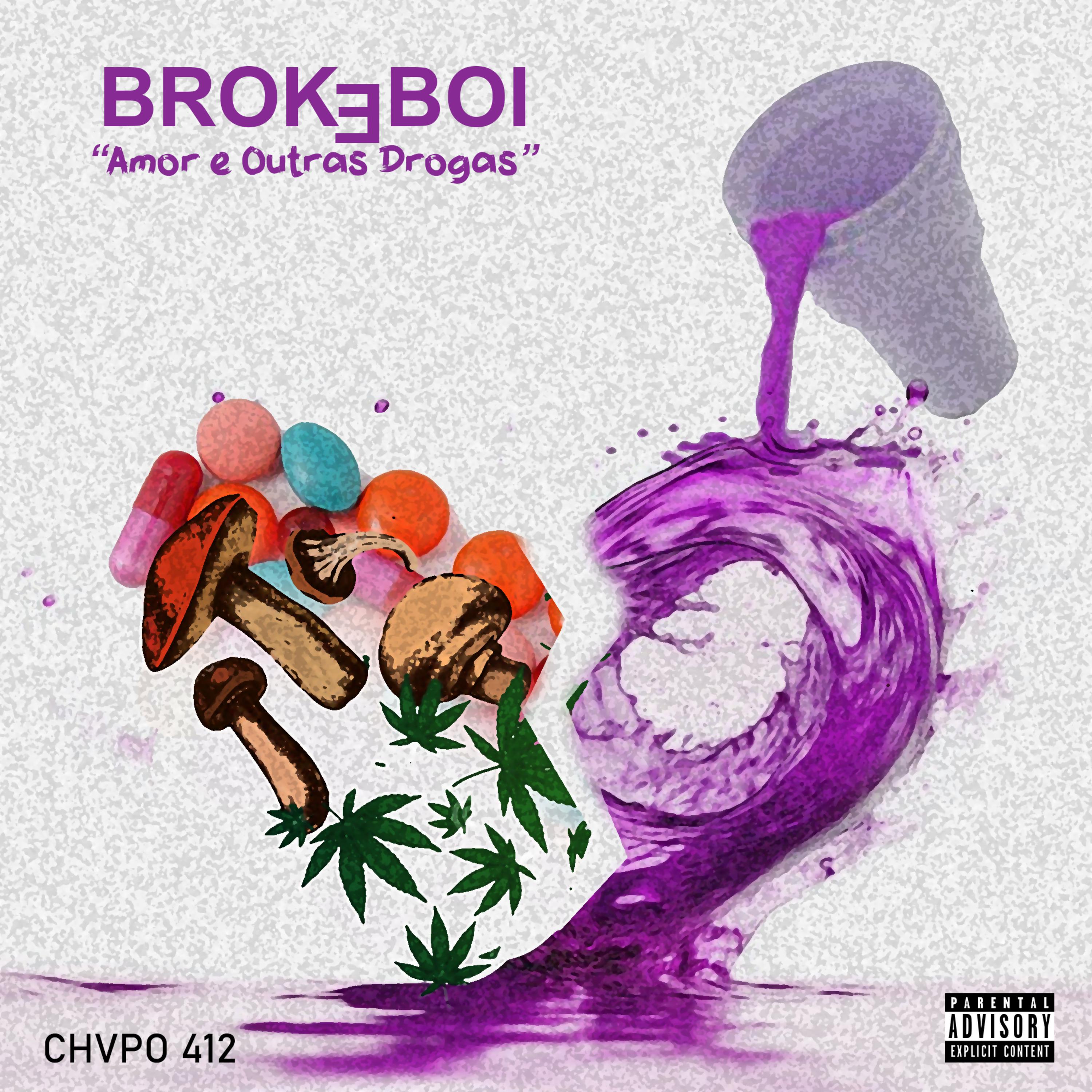 Постер альбома Brok3Bo! ( Amor e Outras Drogas )
