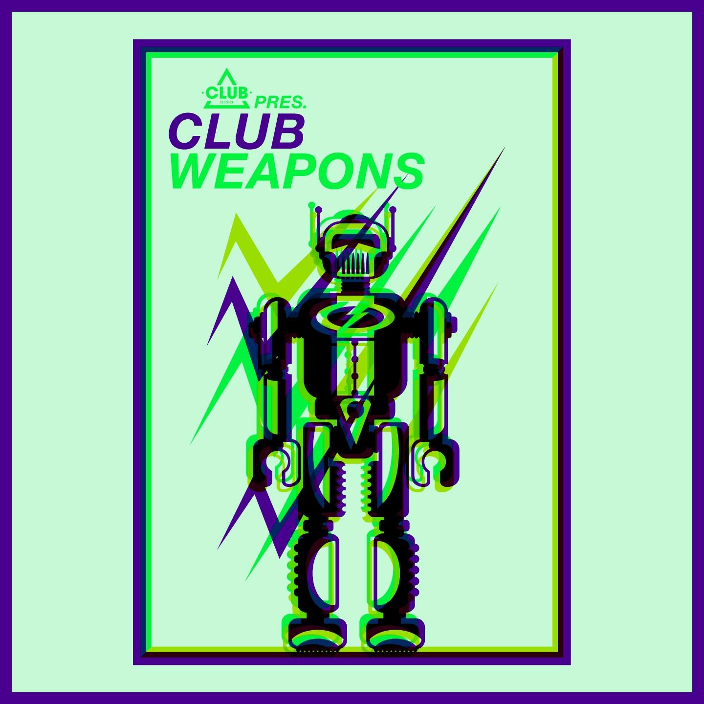 Постер альбома Club Session pres. Club Weapons