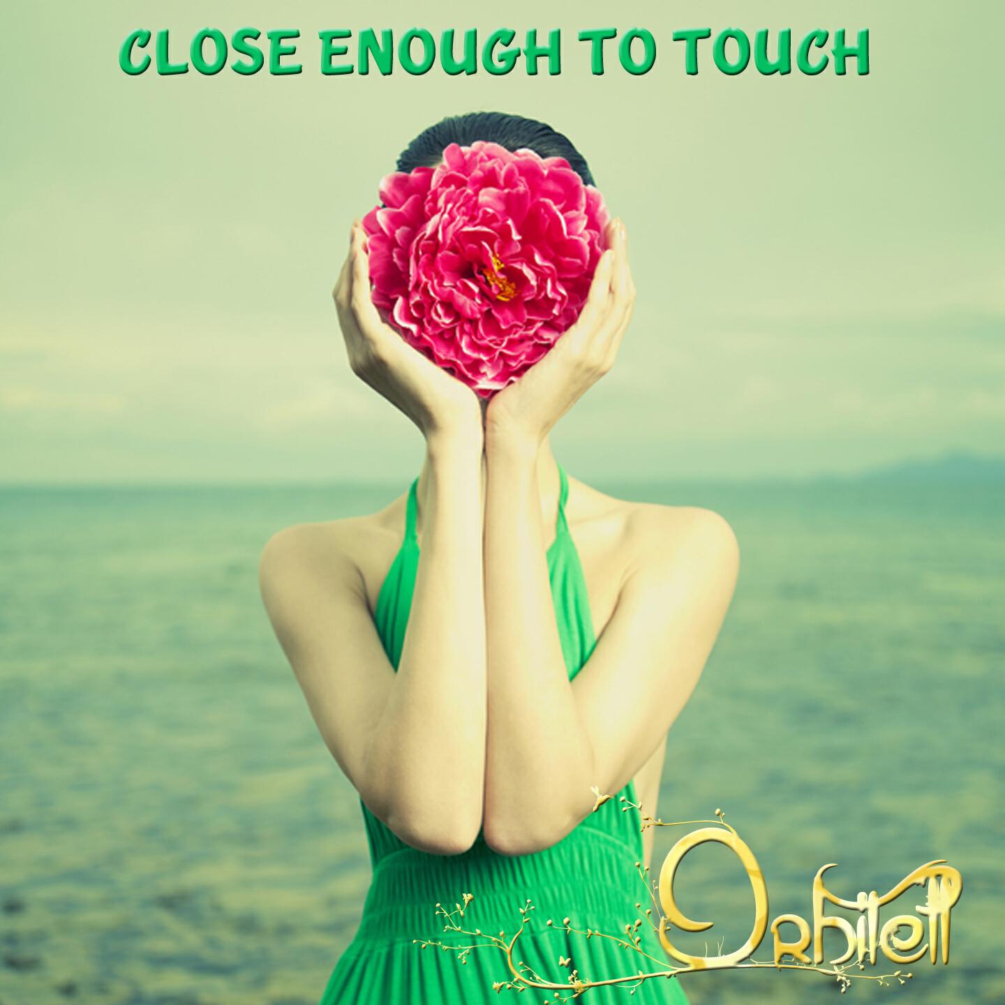 Orbitell - Close Enough to Touch (Vocal Mix)