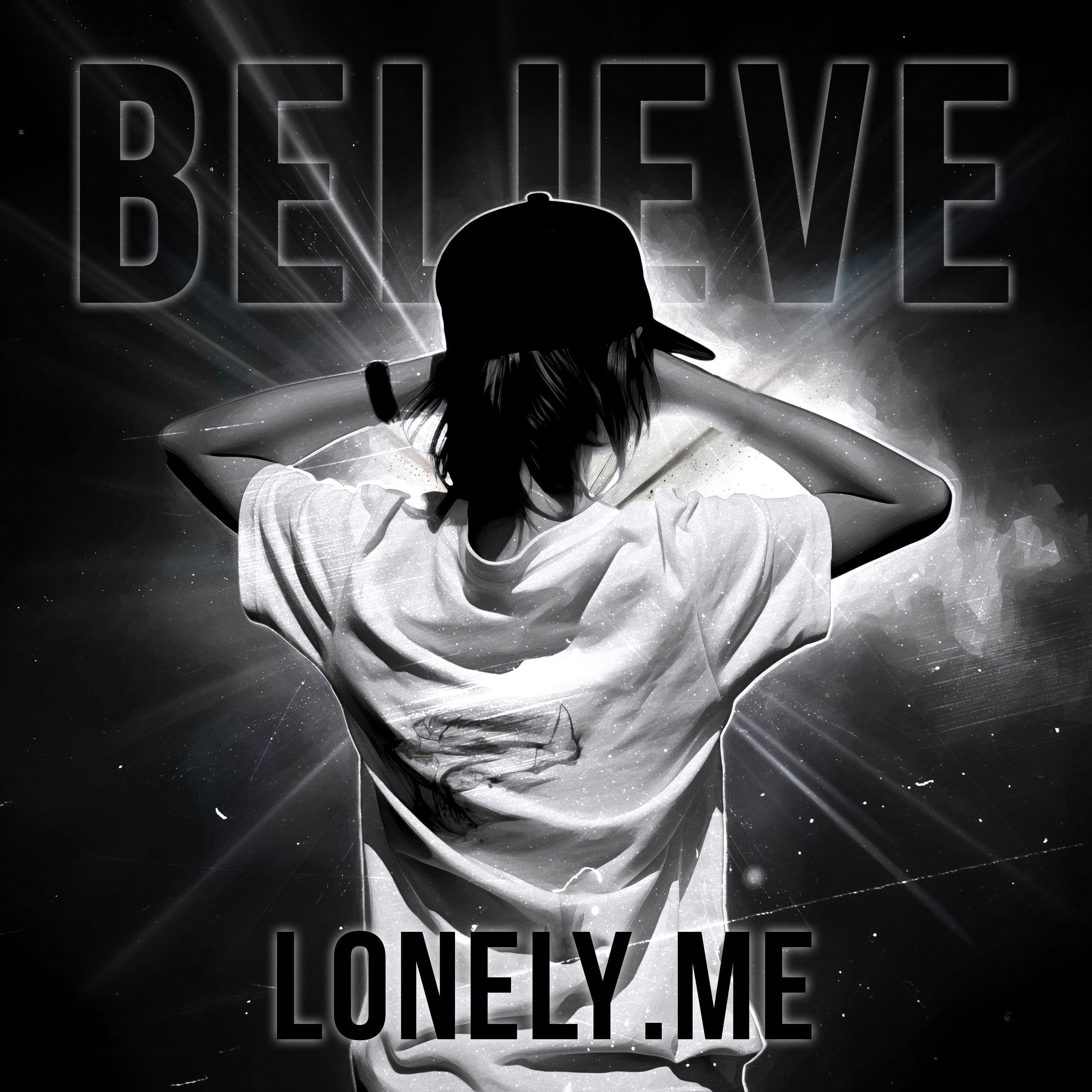 Альбом believe исполнителя lonely.me