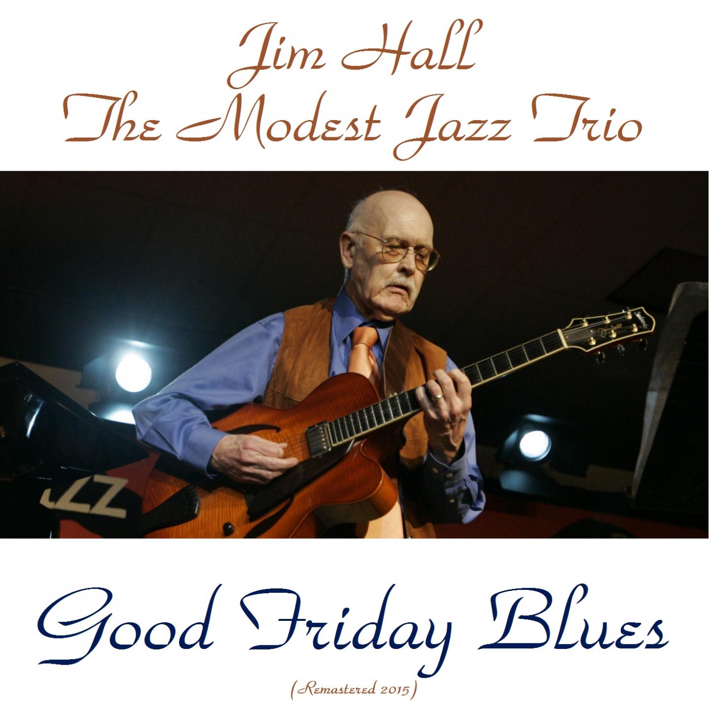 Постер альбома Good Friday Blues (Remastered 2015)
