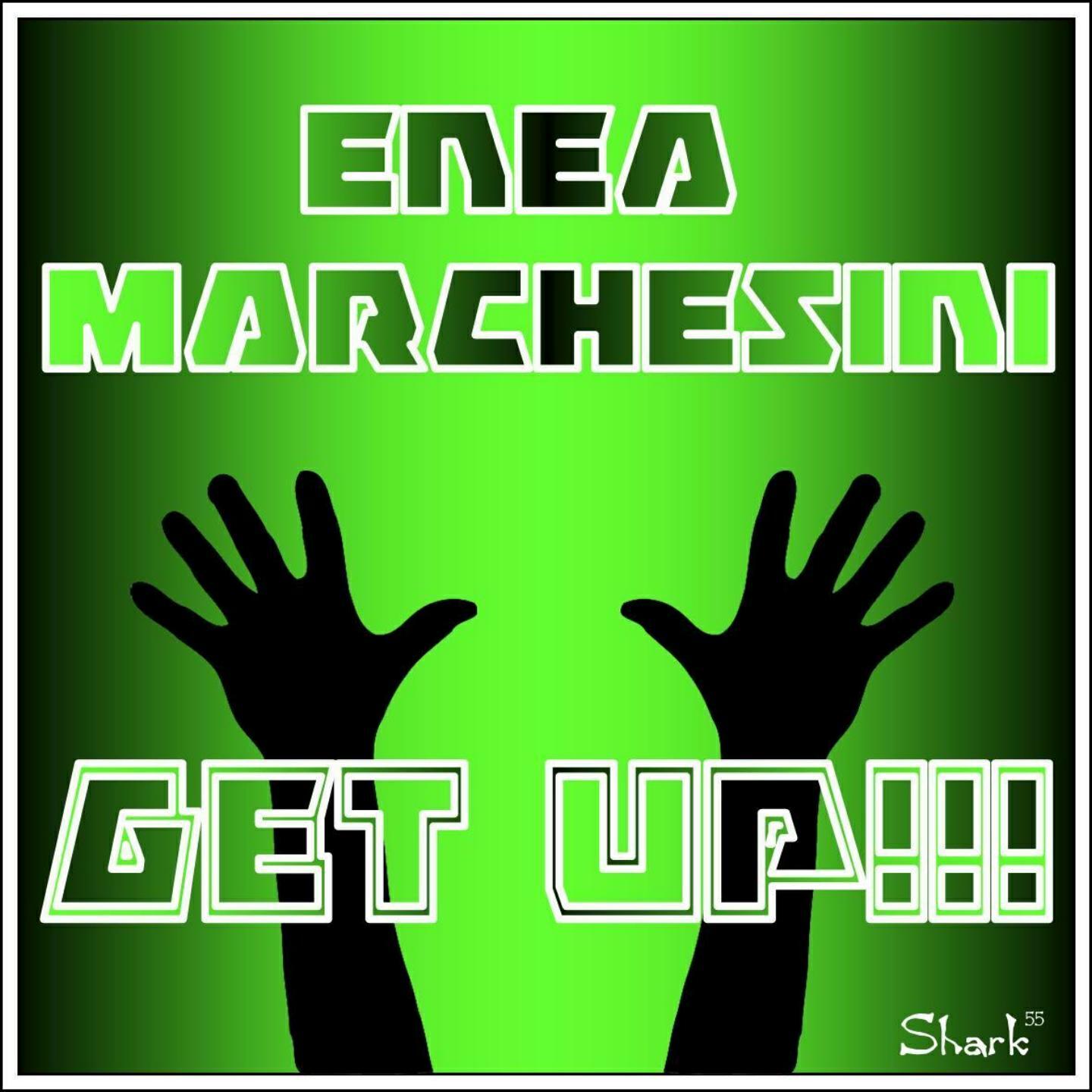 Enea Marchesini - Get Up !!! (Dub Mix)