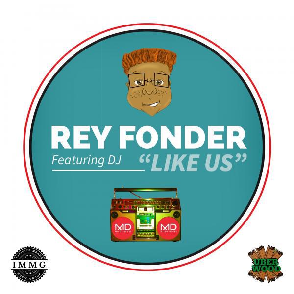 Rey Fonder - Like Us (feat. DJ) (Original)