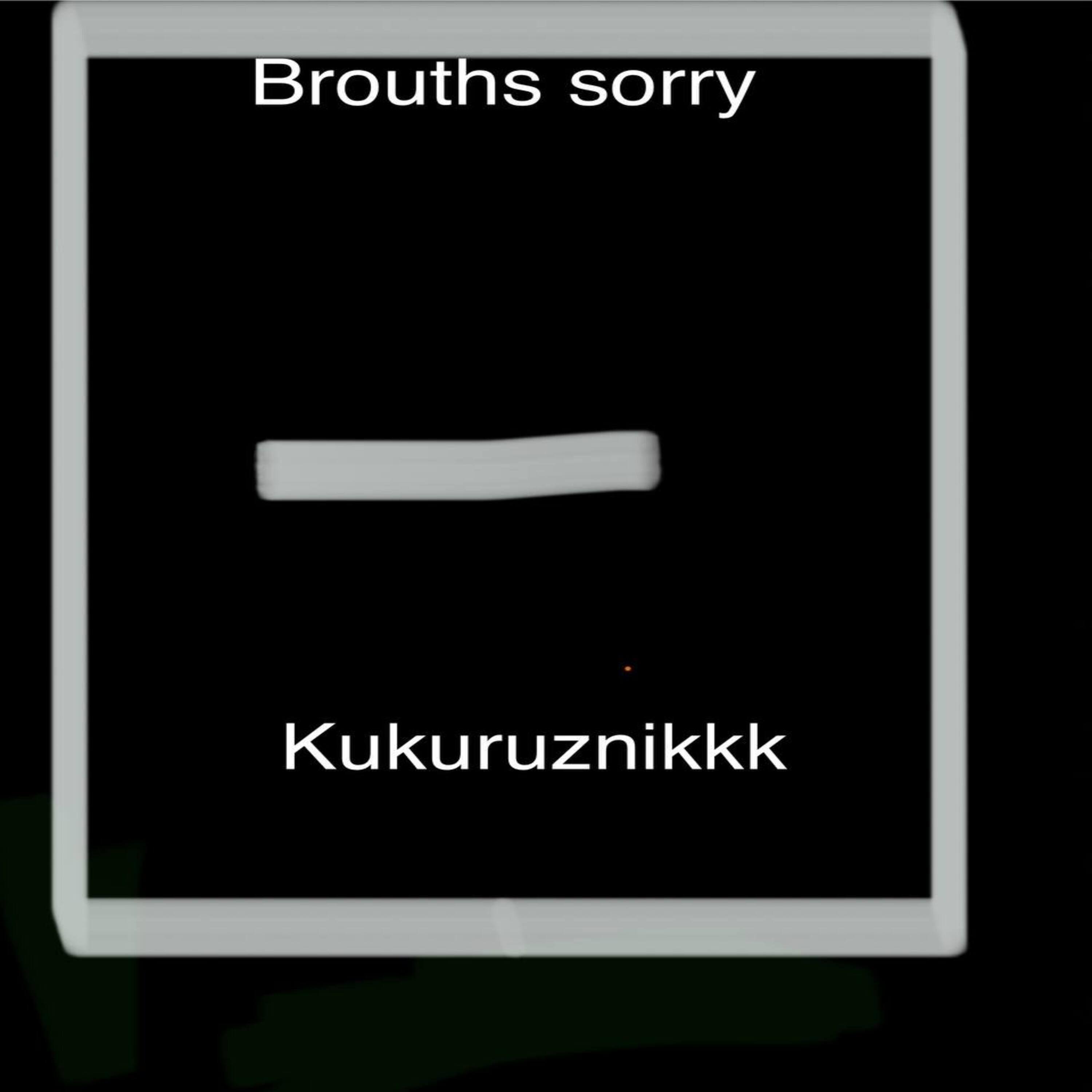 Постер альбома Brouths sorry