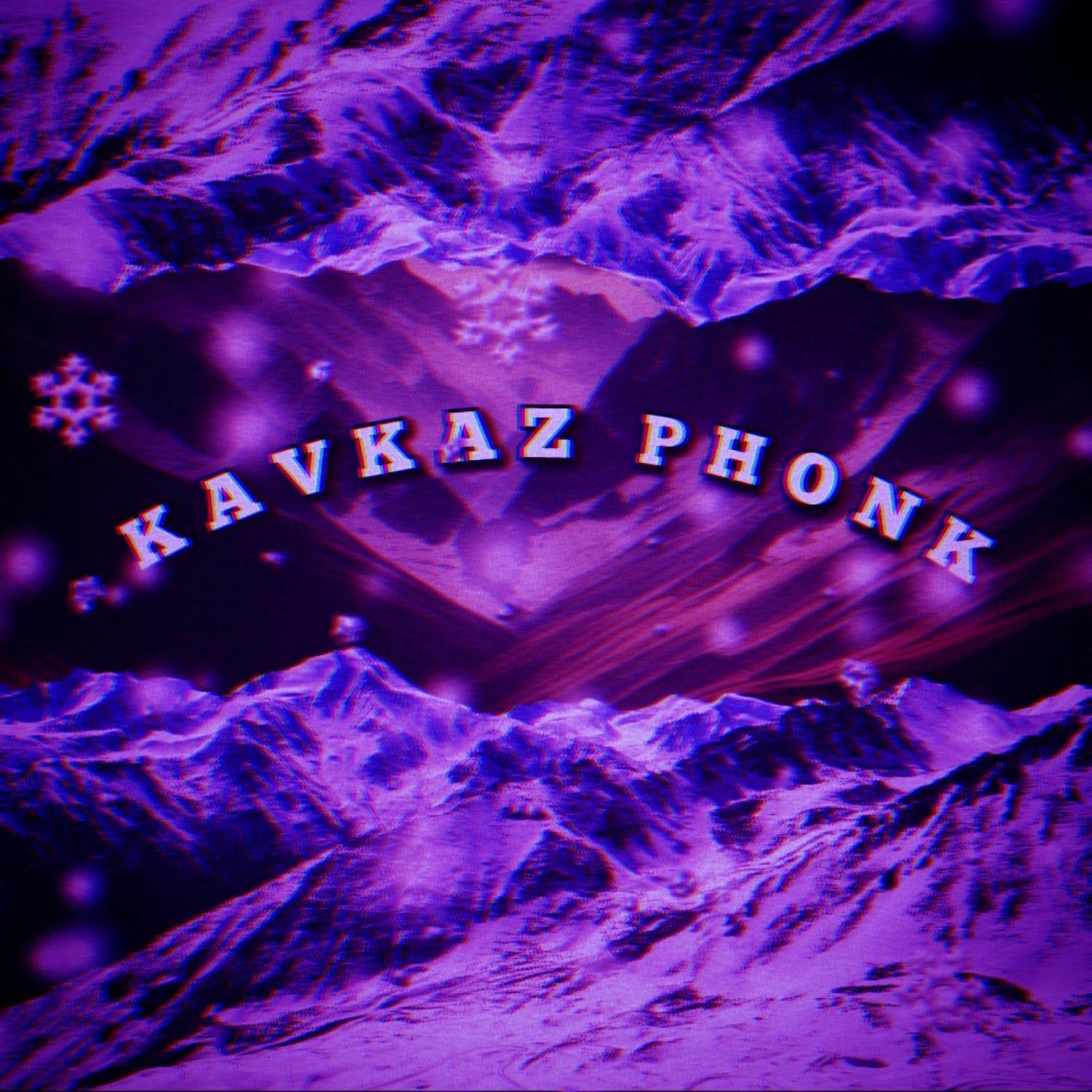 Постер альбома KAVKAZ PHONK (Slowed + Reverb)