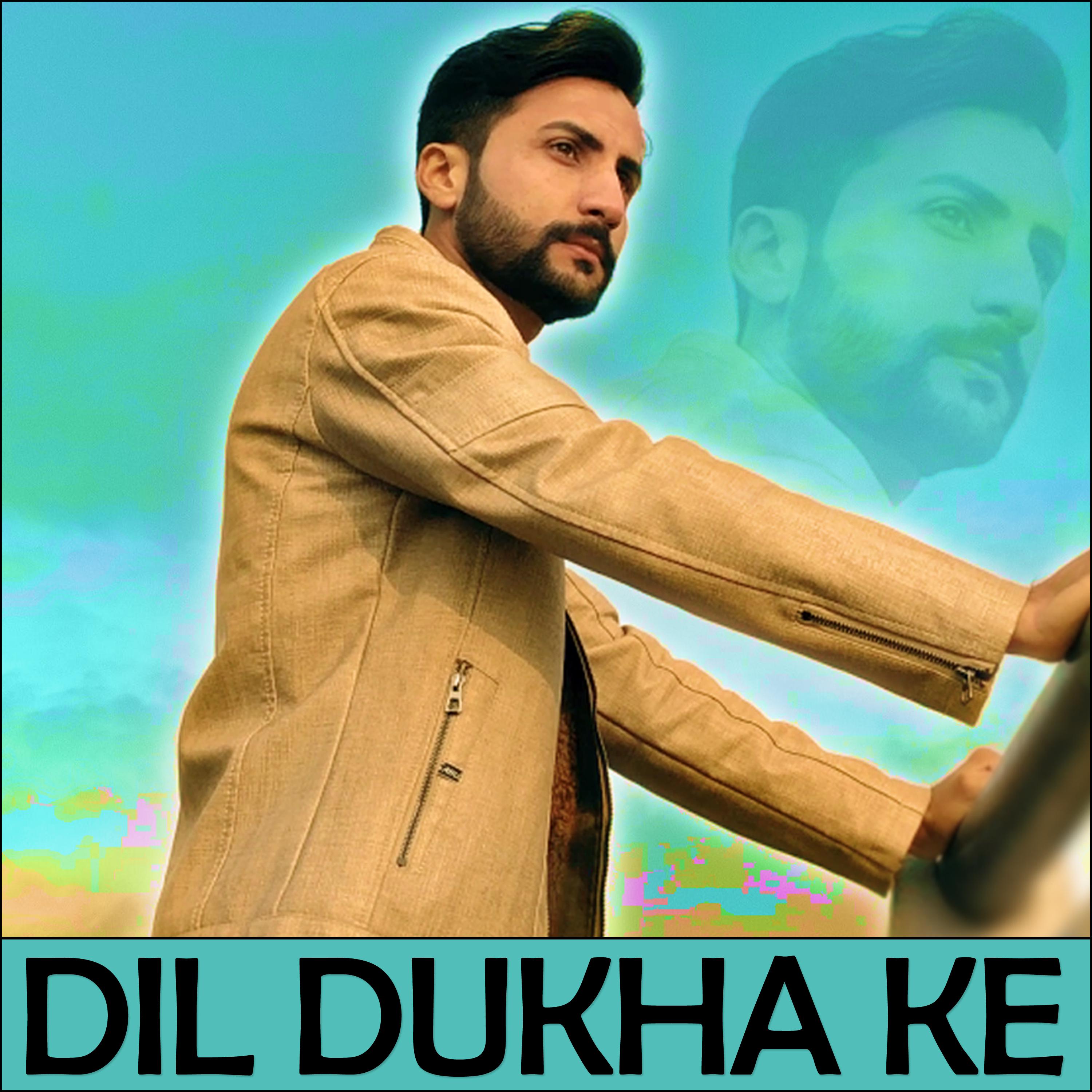 Постер альбома Dil Dukha Ke