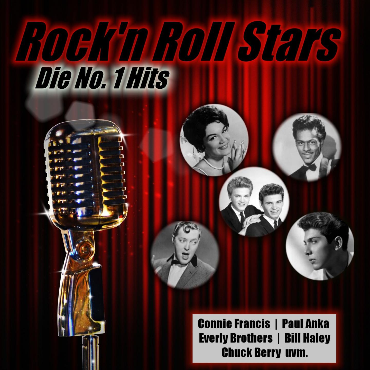 Постер альбома Rock'n Roll Stars Die No. 1 Hits (Connie Francis, Paul Anka, Everly Brothers, Bill Haley, Chuck Berry)