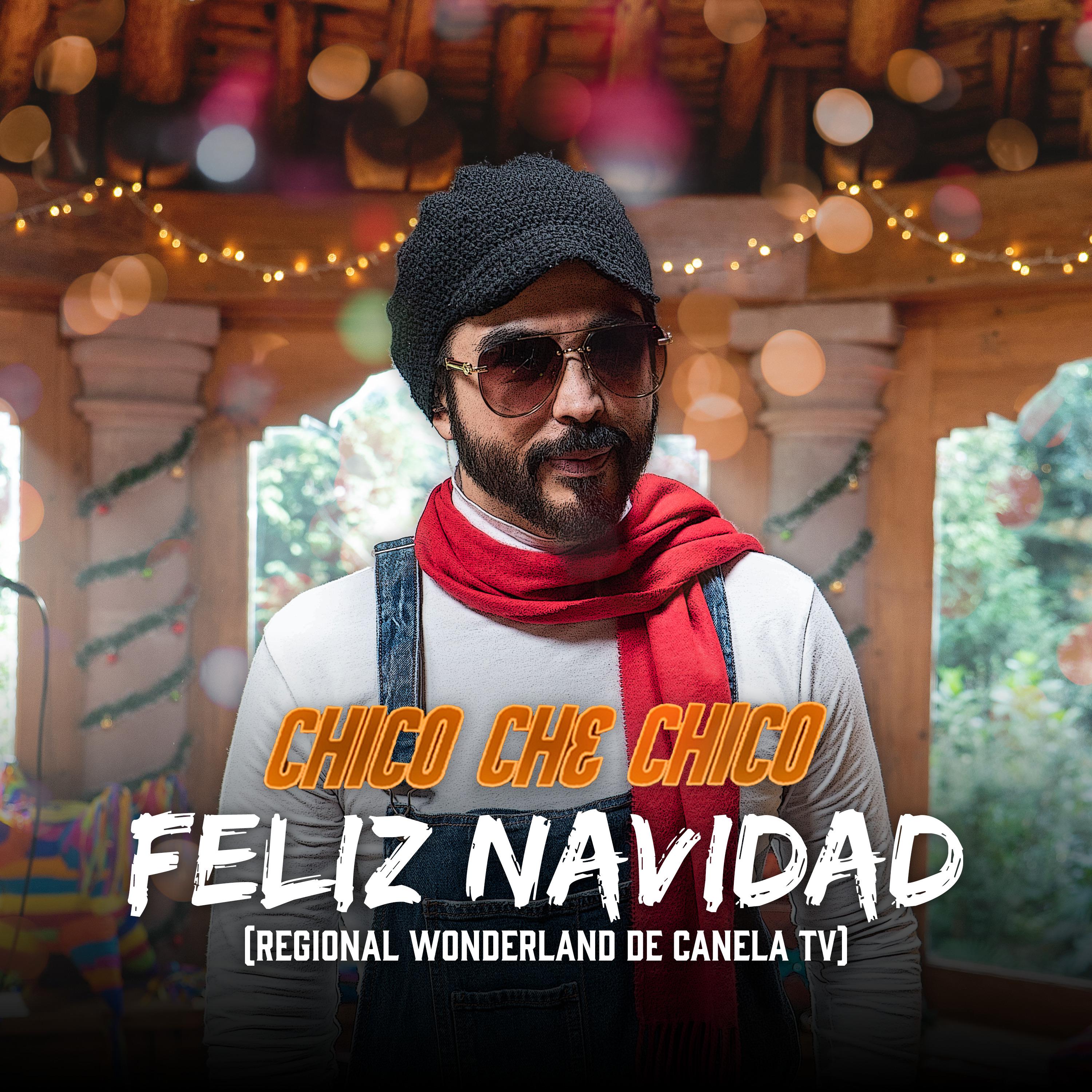Постер альбома Feliz Navidad (Regional Wonderland de Canela Tv)