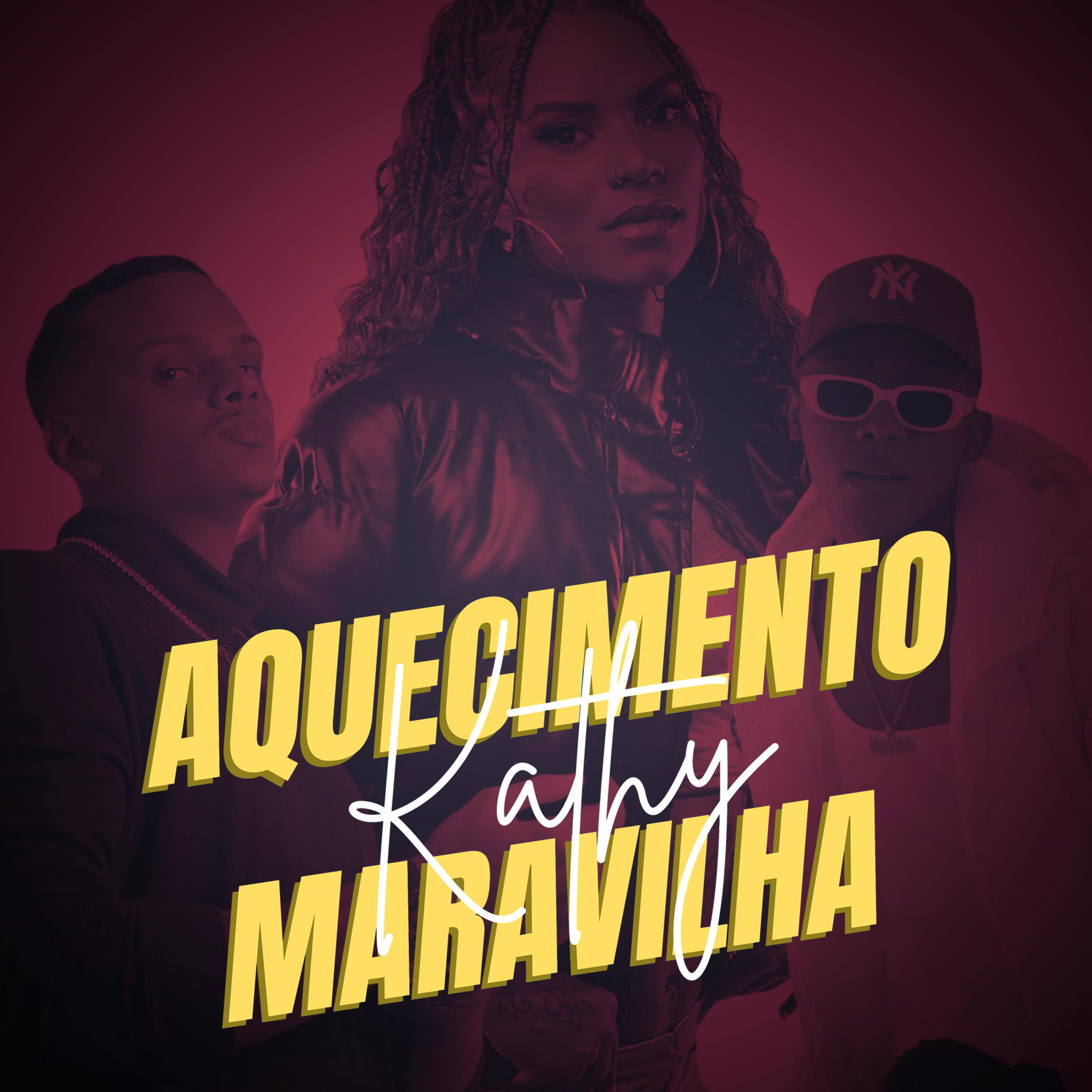 Постер альбома Aquecimento Kathy Maravilha (Tá Preparada?)