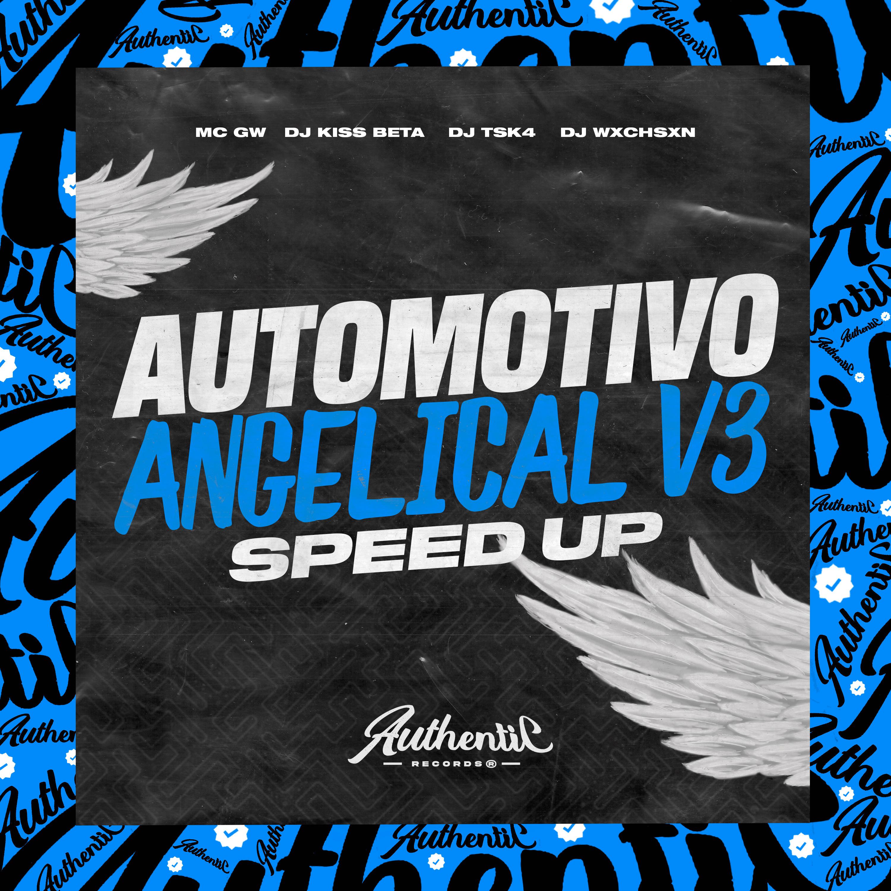 Постер альбома Automotivo Angelical V3 (Speed Up)