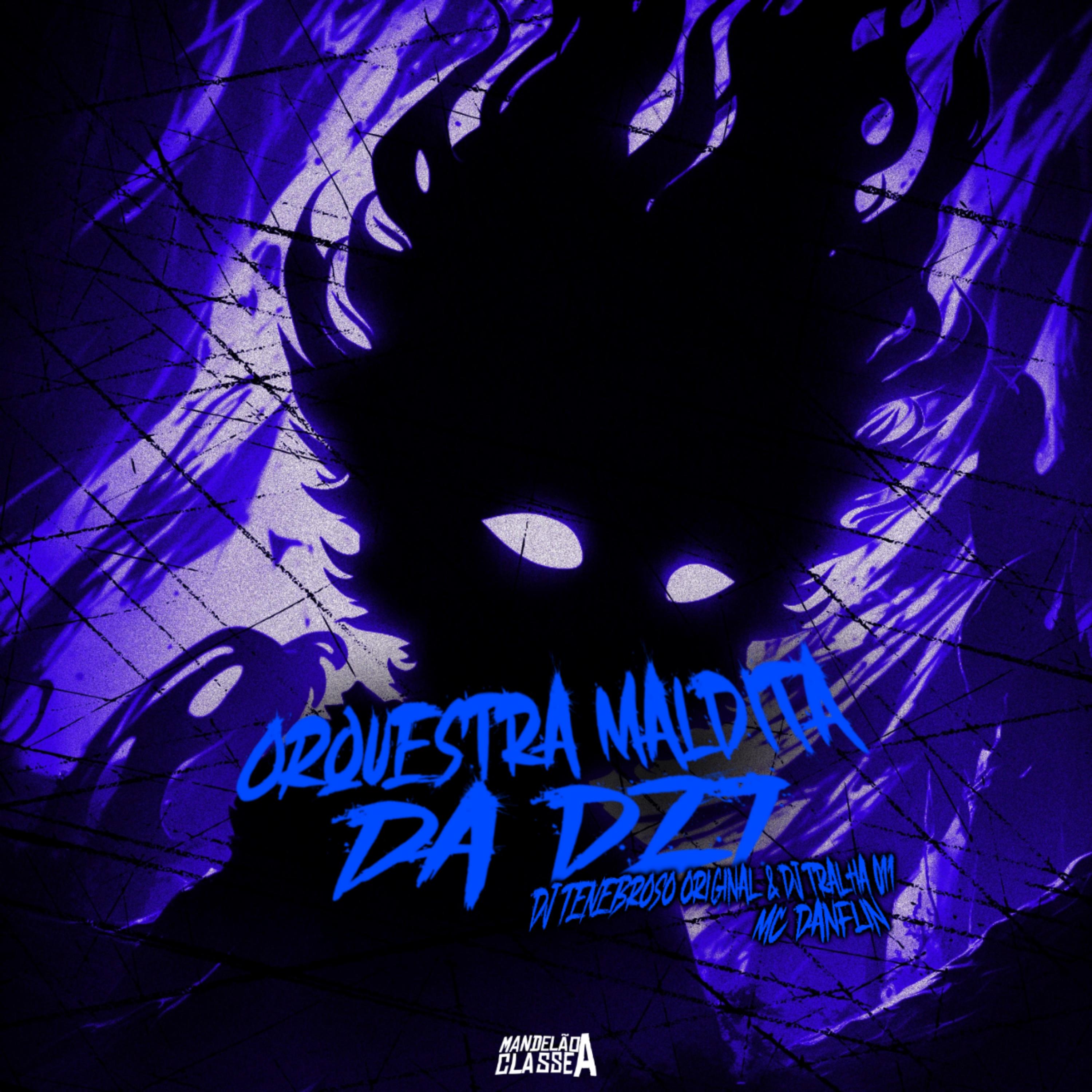 Постер альбома Orquestra Maldita da Dz7