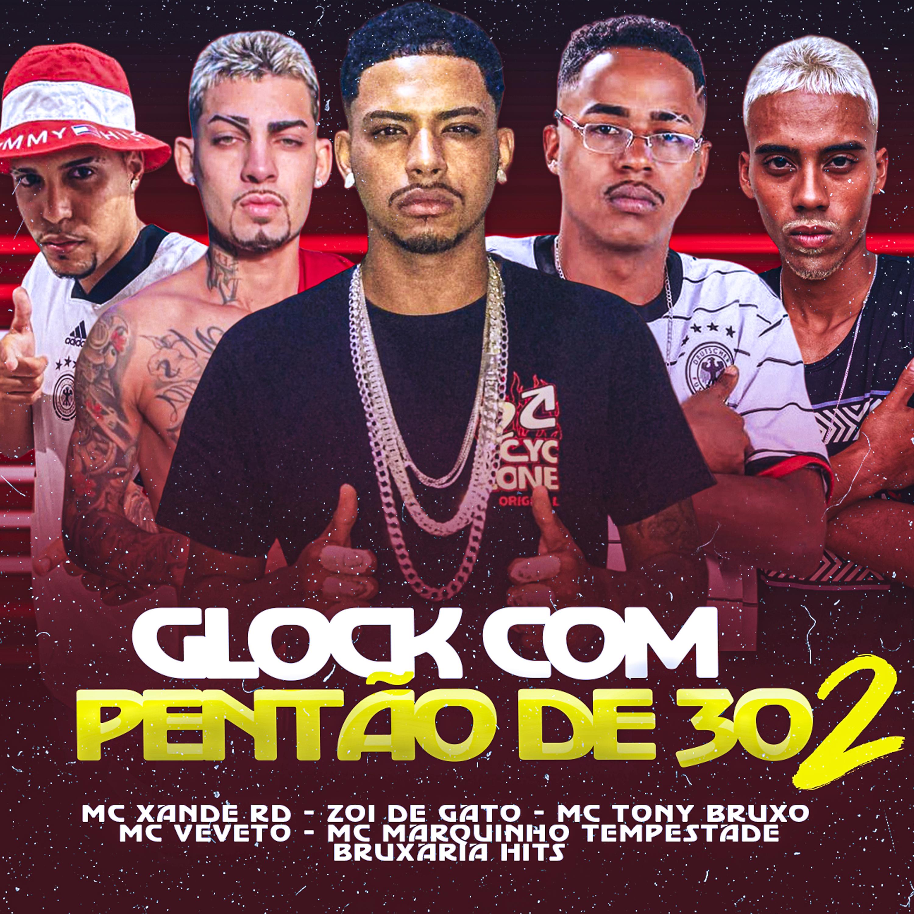 Постер альбома Glock Com Pentão de 30 2