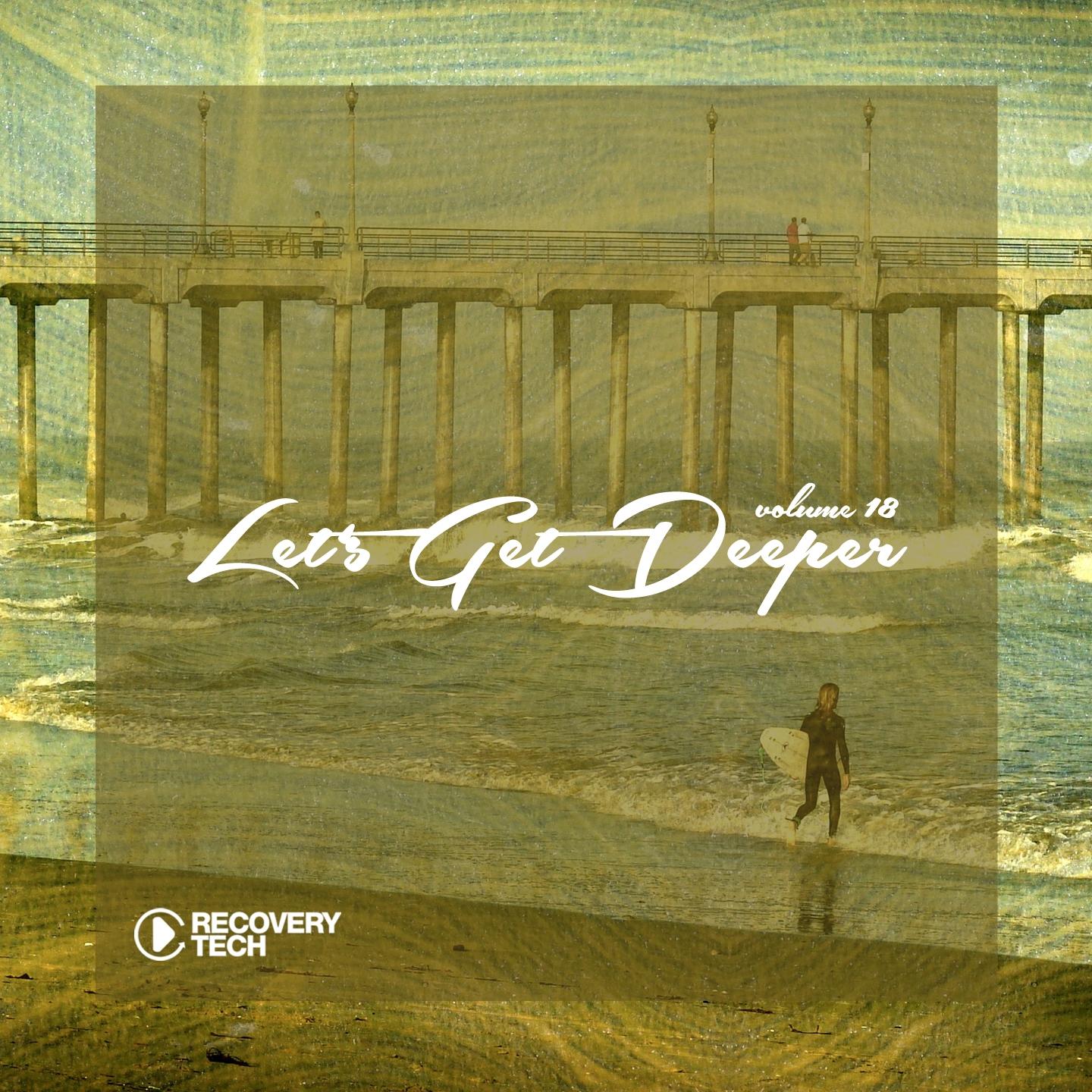 Постер альбома Let's Get Deeper, Vol. 18