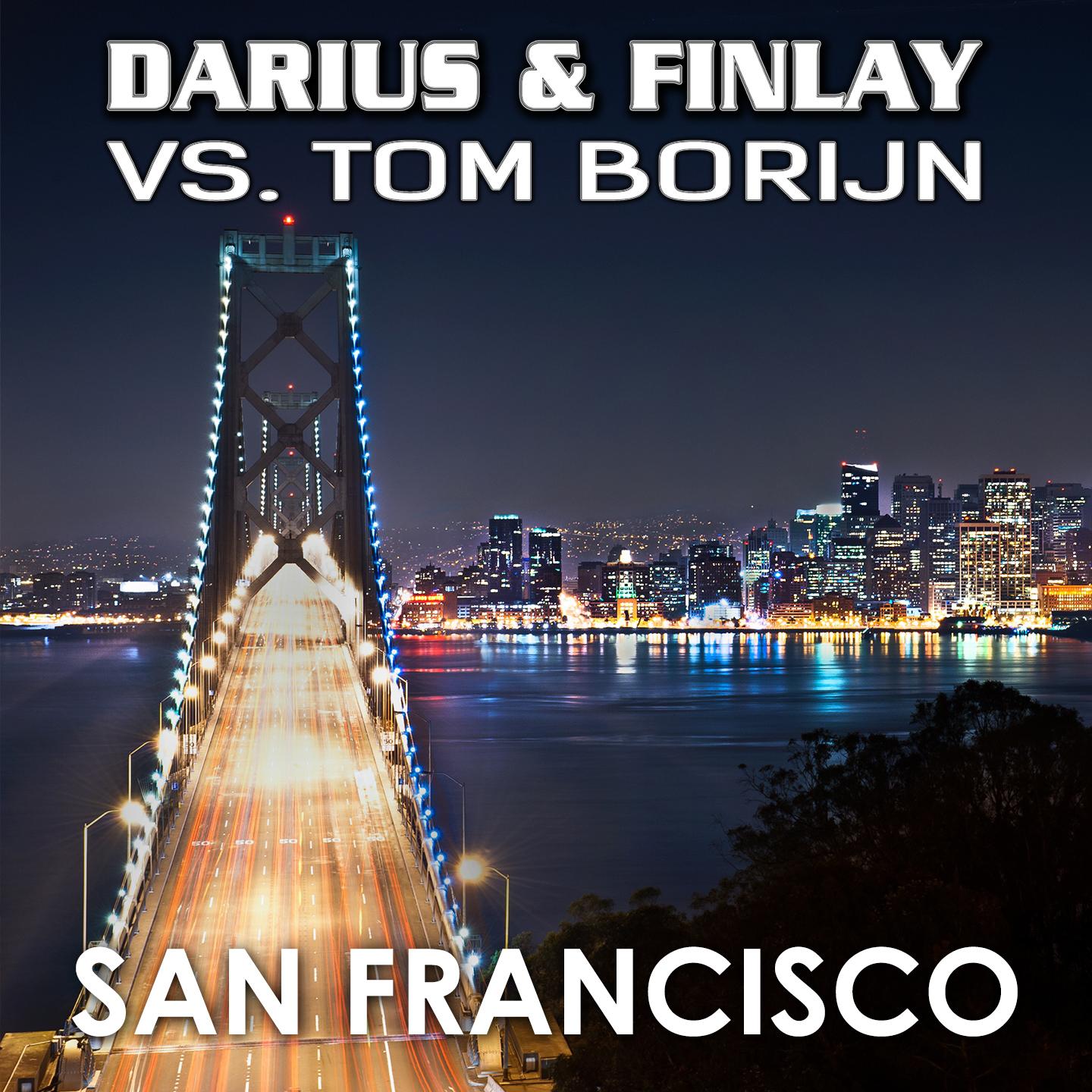 Постер альбома San Francisco (Darius & Finlay vs. Tom Borijn)