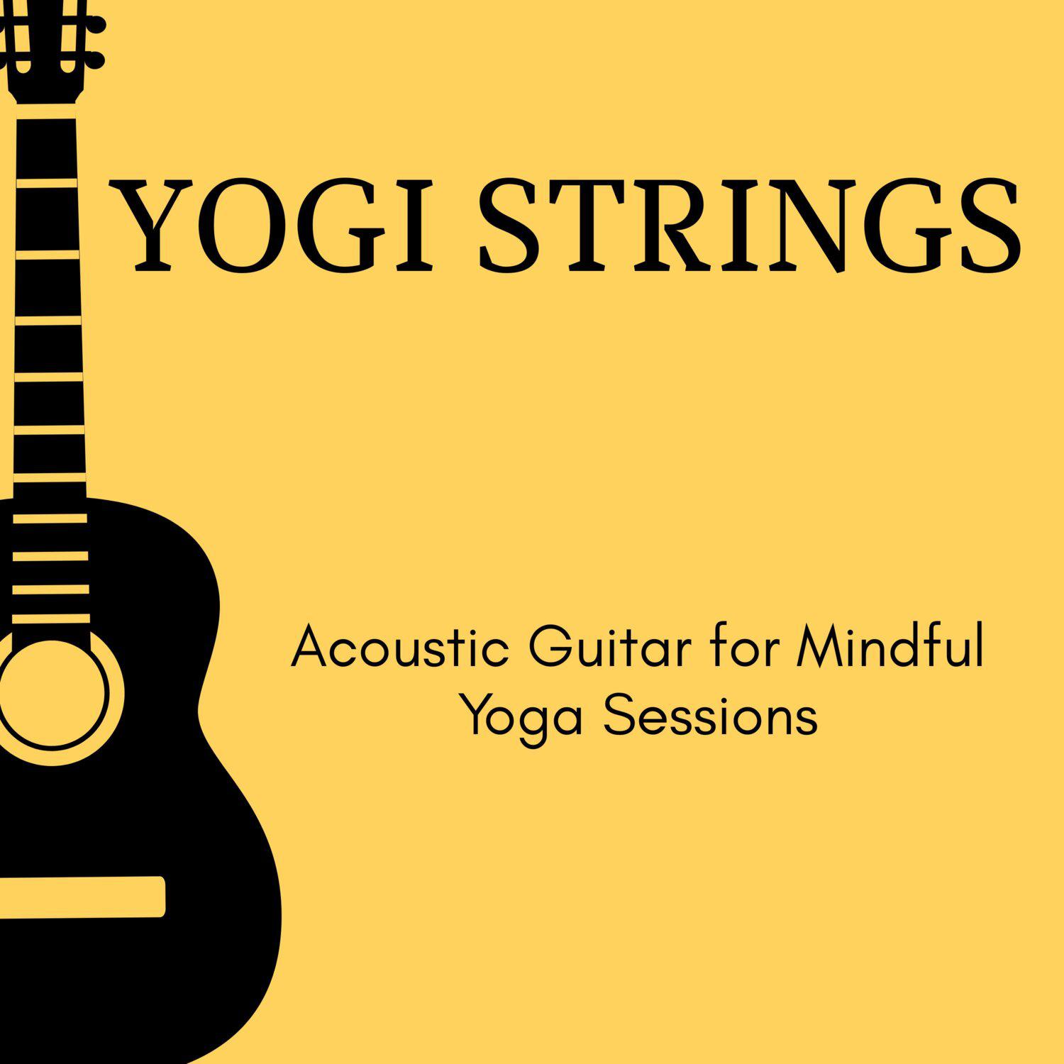 Постер альбома Yogi Strings - Acoustic Guitar for Mindful Yoga Sessions