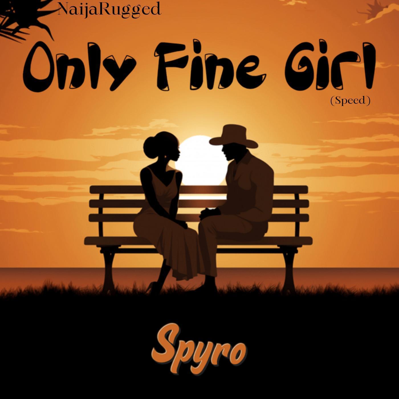 Постер альбома Only Fine Girl (Speed) (feat. Spyro)
