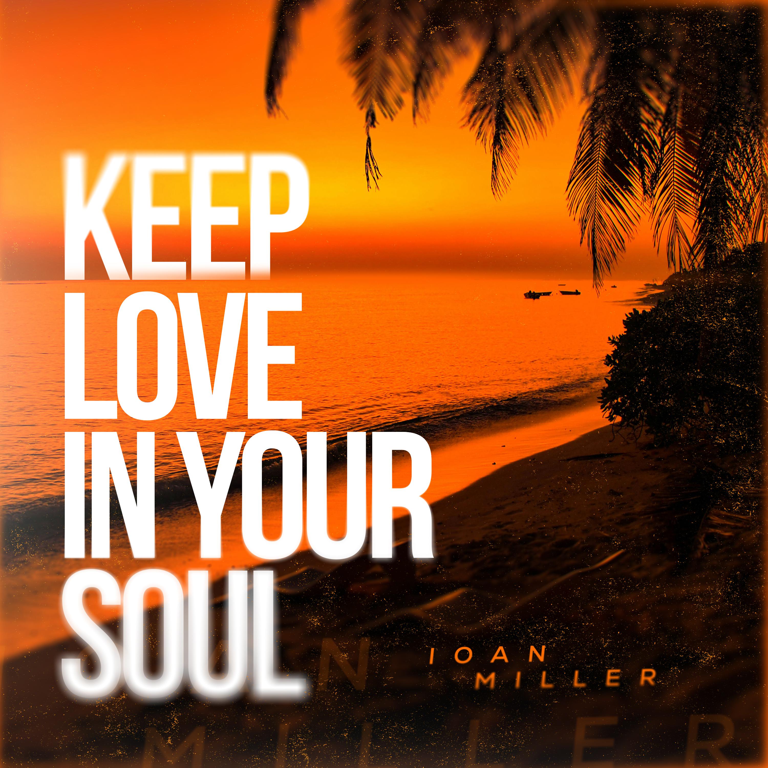 Постер альбома KEEP LOVE IN YOUR SOUL
