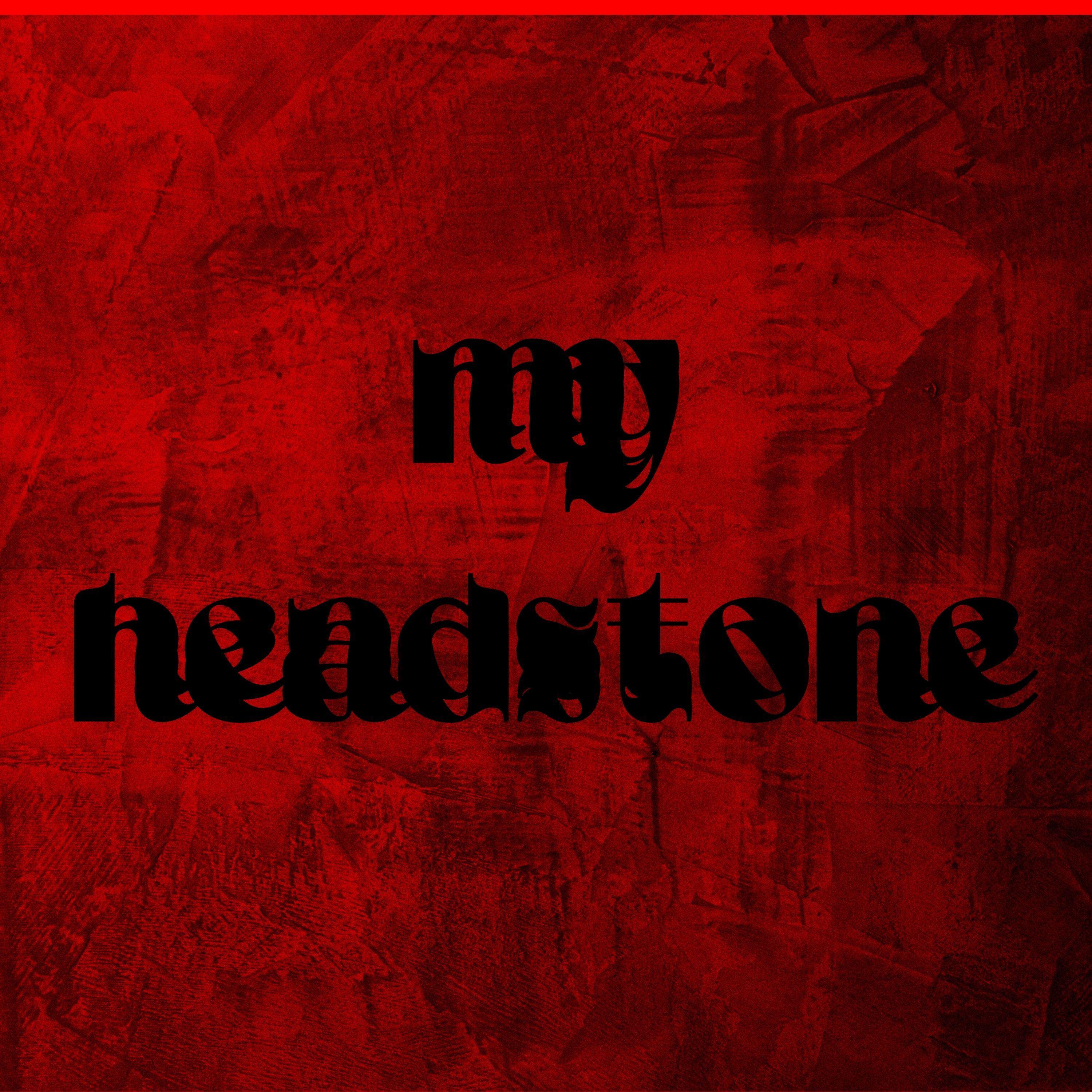 Постер альбома My Headstone