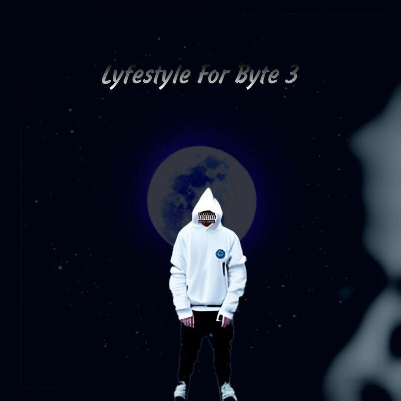 Постер альбома Lyfestyle For Byte 3