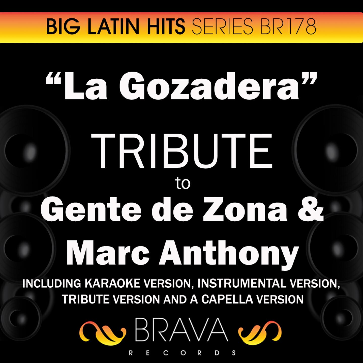 Brava HitMakers - La Gozadera (In the Style of Gente de Zona & Marc Anthony) [Karaoke Version]