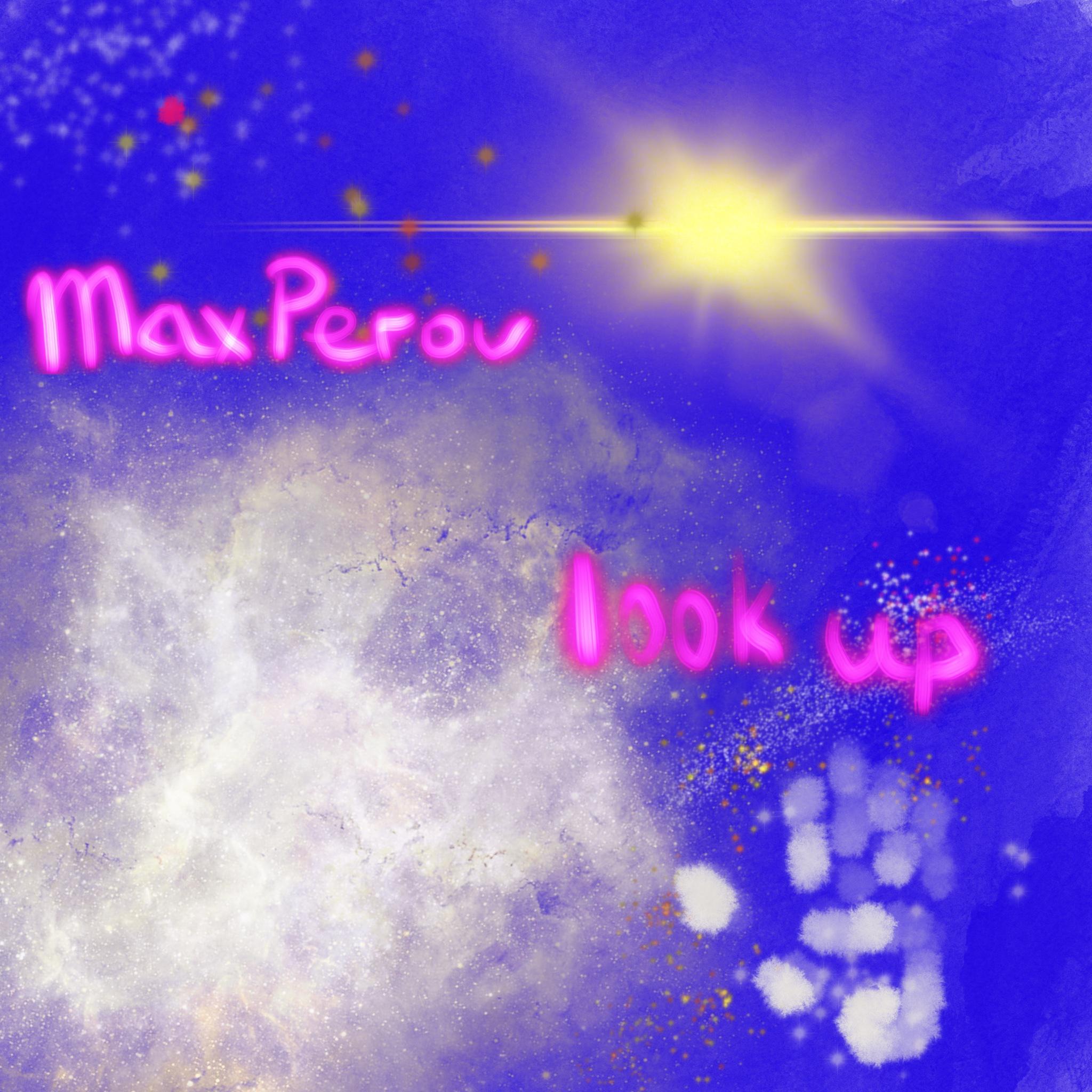 Постер альбома Max Perov Look Up
