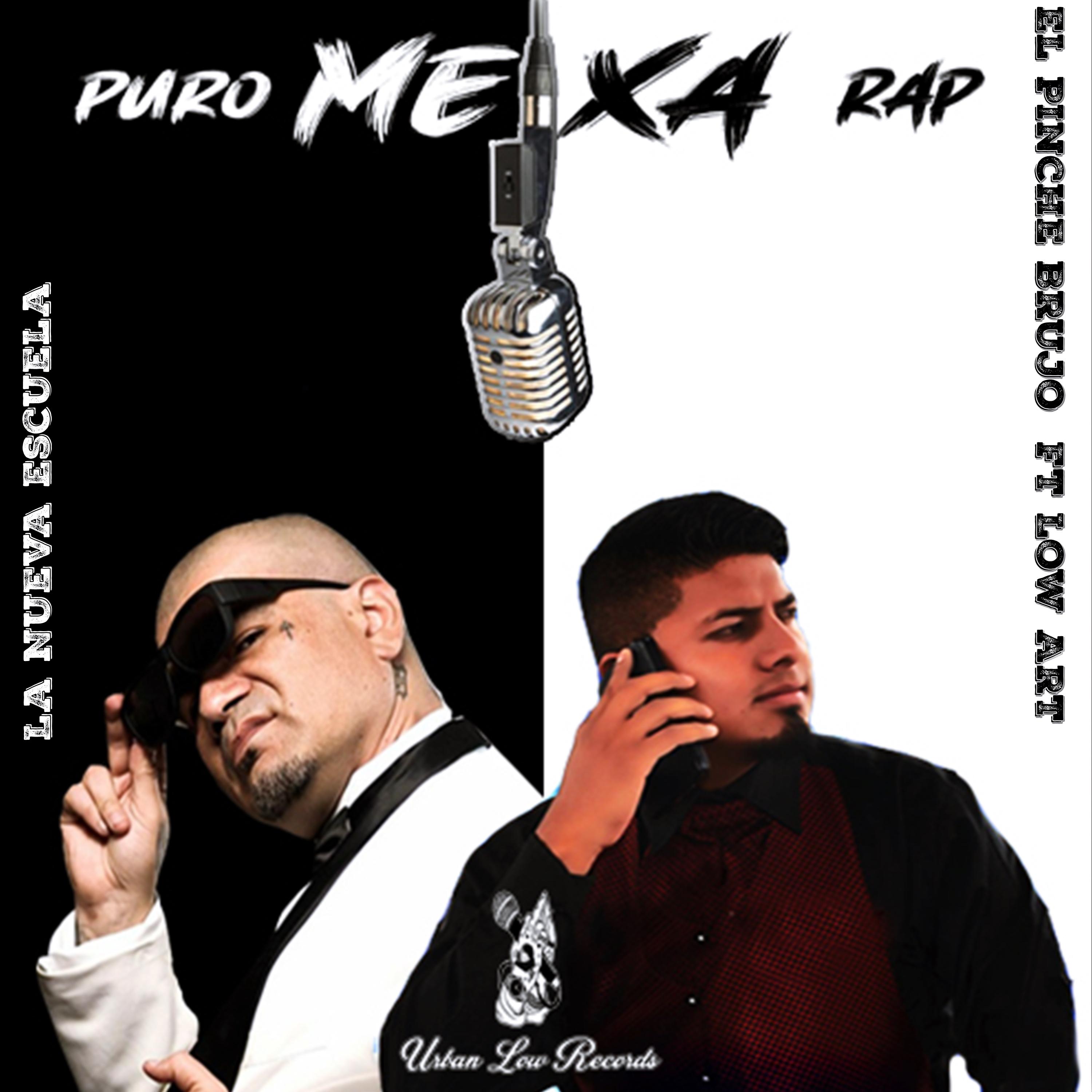 Постер альбома Puro Mexa Rap La Nueva Escuela